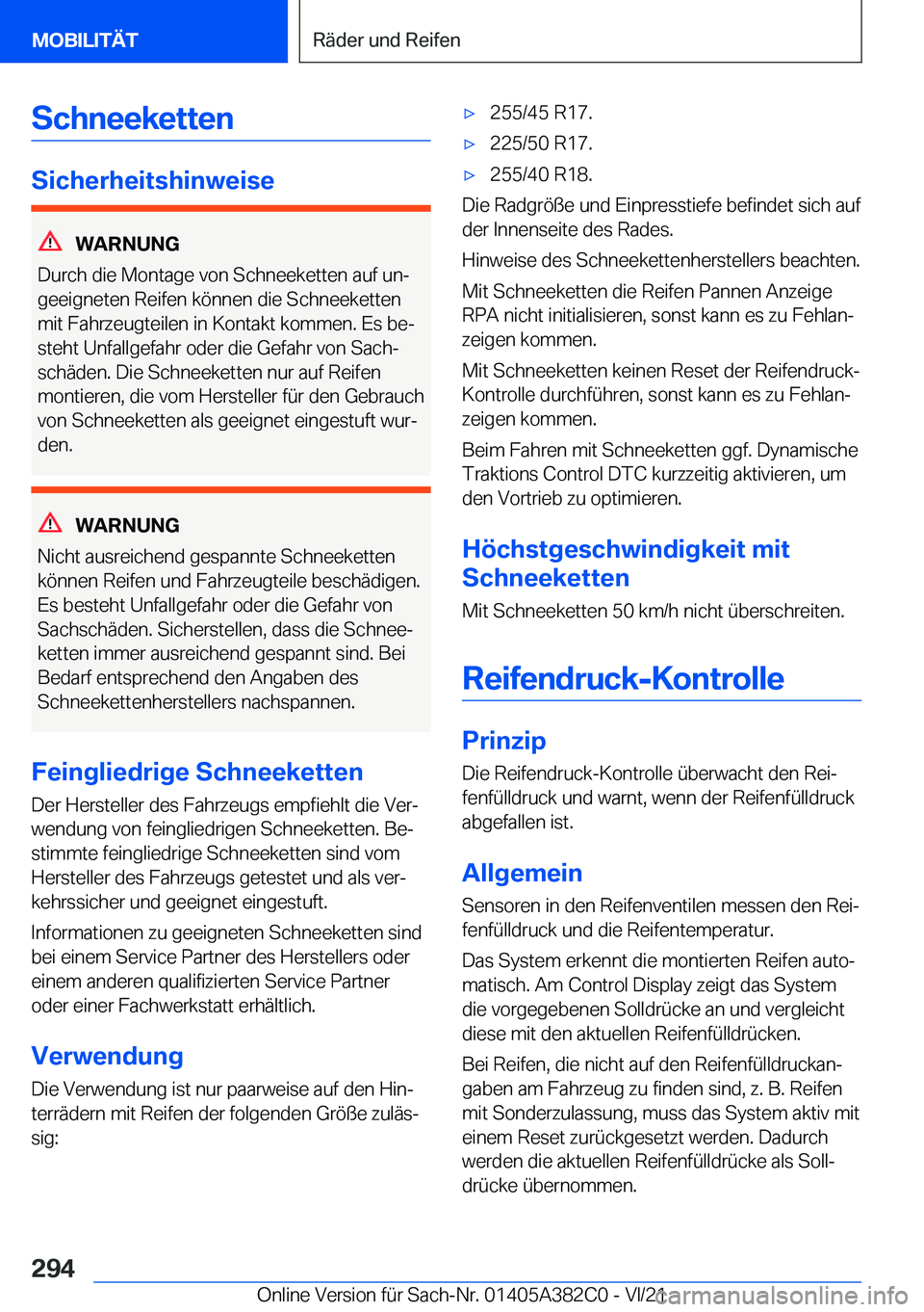 BMW Z4 2022  Betriebsanleitungen (in German) �S�c�h�n�e�e�k�e�t�t�e�n
�S�i�c�h�e�r�h�e�i�t�s�h�i�n�w�e�i�s�e
�W�A�R�N�U�N�G
�D�u�r�c�h��d�i�e��M�o�n�t�a�g�e��v�o�n��S�c�h�n�e�e�k�e�t�t�e�n��a�u�f��u�nj �g�e�e�i�g�n�e�t�e�n��R�e�i�f�e�n�