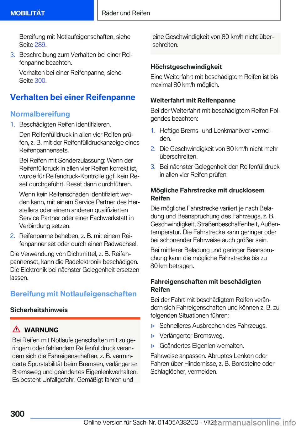 BMW Z4 2022  Betriebsanleitungen (in German) �B�e�r�e�i�f�u�n�g��m�i�t��N�o�t�l�a�u�f�e�i�g�e�n�s�c�h�a�f�t�e�n�,��s�i�e�h�e
�S�e�i�t�e� �2�8�9�.�3�.�B�e�s�c�h�r�e�i�b�u�n�g��z�u�m��V�e�r�h�a�l�t�e�n��b�e�i��e�i�n�e�r��R�e�ij
�f�e�n�p�