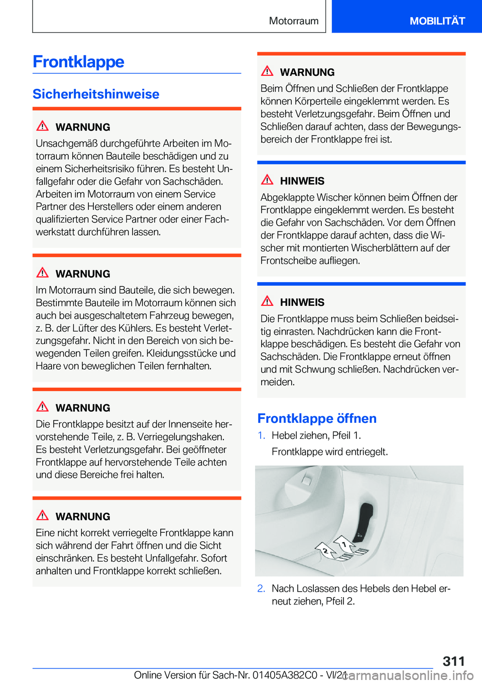 BMW Z4 2022  Betriebsanleitungen (in German) �F�r�o�n�t�k�l�a�p�p�e
�S�i�c�h�e�r�h�e�i�t�s�h�i�n�w�e�i�s�e
�W�A�R�N�U�N�G
�U�n�s�a�c�h�g�e�m�
