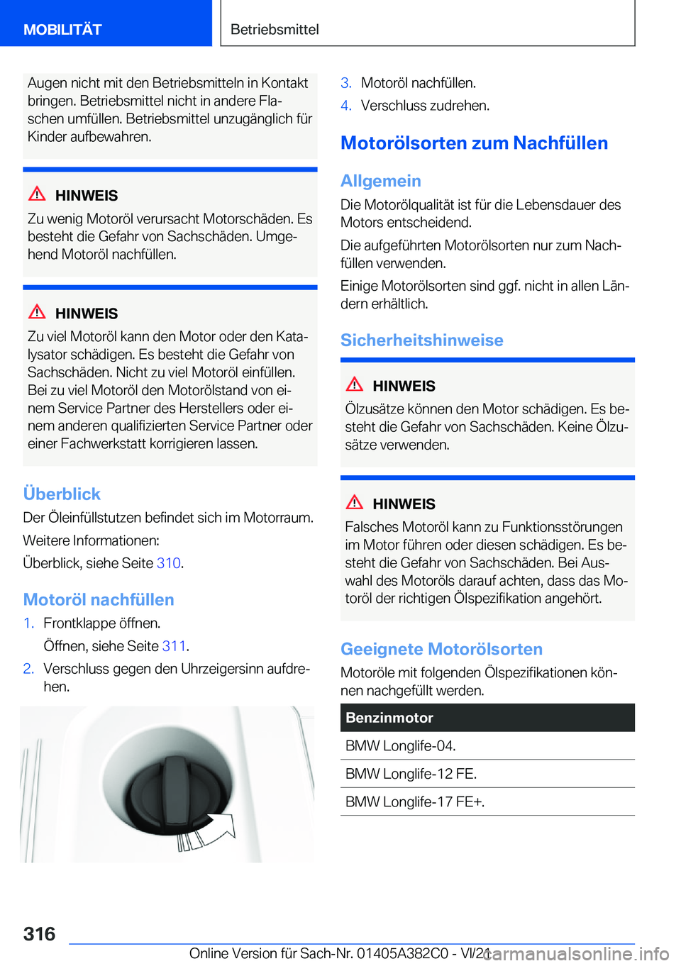 BMW Z4 2022  Betriebsanleitungen (in German) �A�u�g�e�n��n�i�c�h�t��m�i�t��d�e�n��B�e�t�r�i�e�b�s�m�i�t�t�e�l�n��i�n��K�o�n�t�a�k�t�b�r�i�n�g�e�n�.��B�e�t�r�i�e�b�s�m�i�t�t�e�l��n�i�c�h�t��i�n��a�n�d�e�r�e��F�l�aj
�s�c�h�e�n��u�m�f�