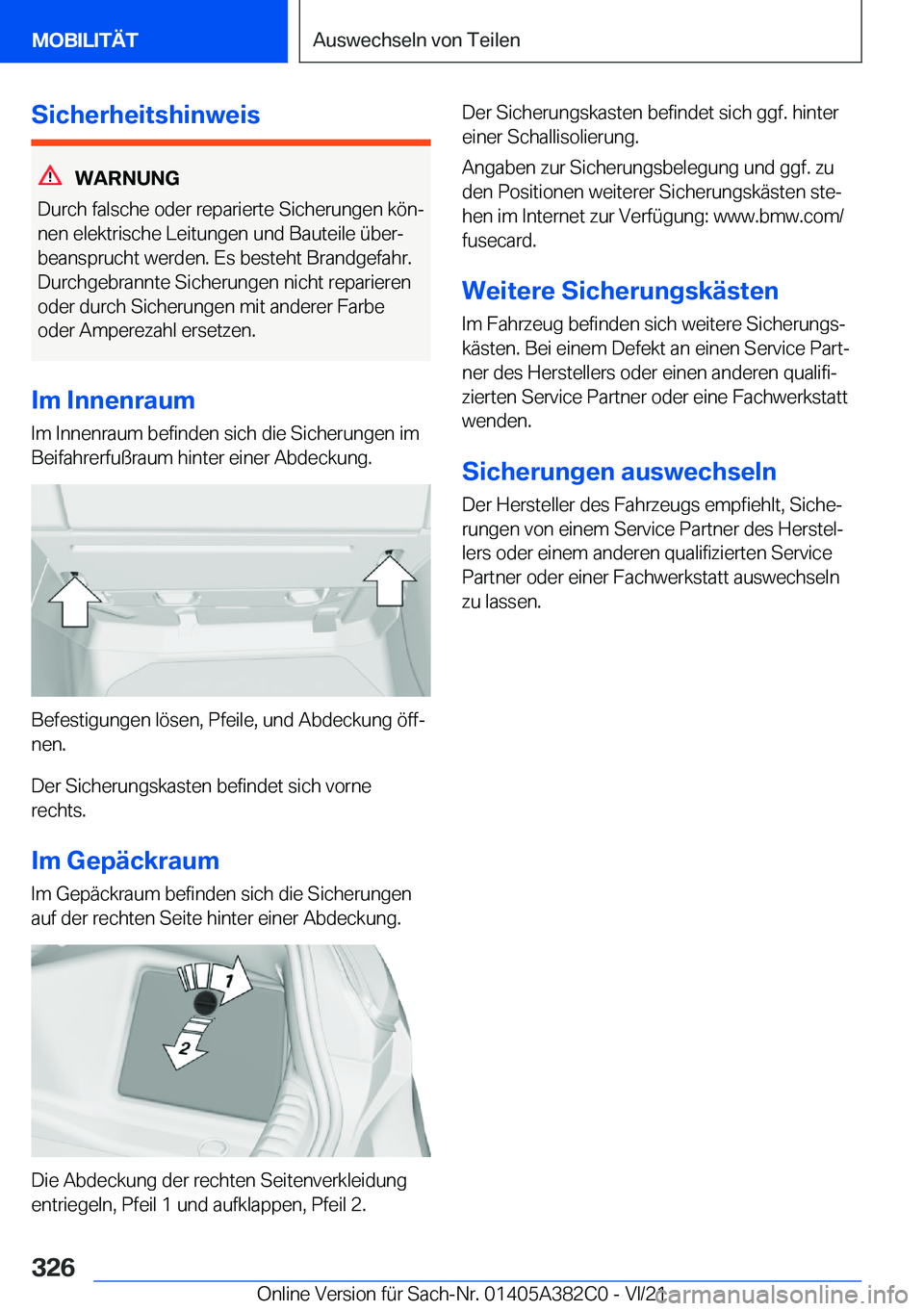 BMW Z4 2022  Betriebsanleitungen (in German) �S�i�c�h�e�r�h�e�i�t�s�h�i�n�w�e�i�s
�W�A�R�N�U�N�G
�D�u�r�c�h��f�a�l�s�c�h�e��o�d�e�r��r�e�p�a�r�i�e�r�t�e��S�i�c�h�e�r�u�n�g�e�n��k�