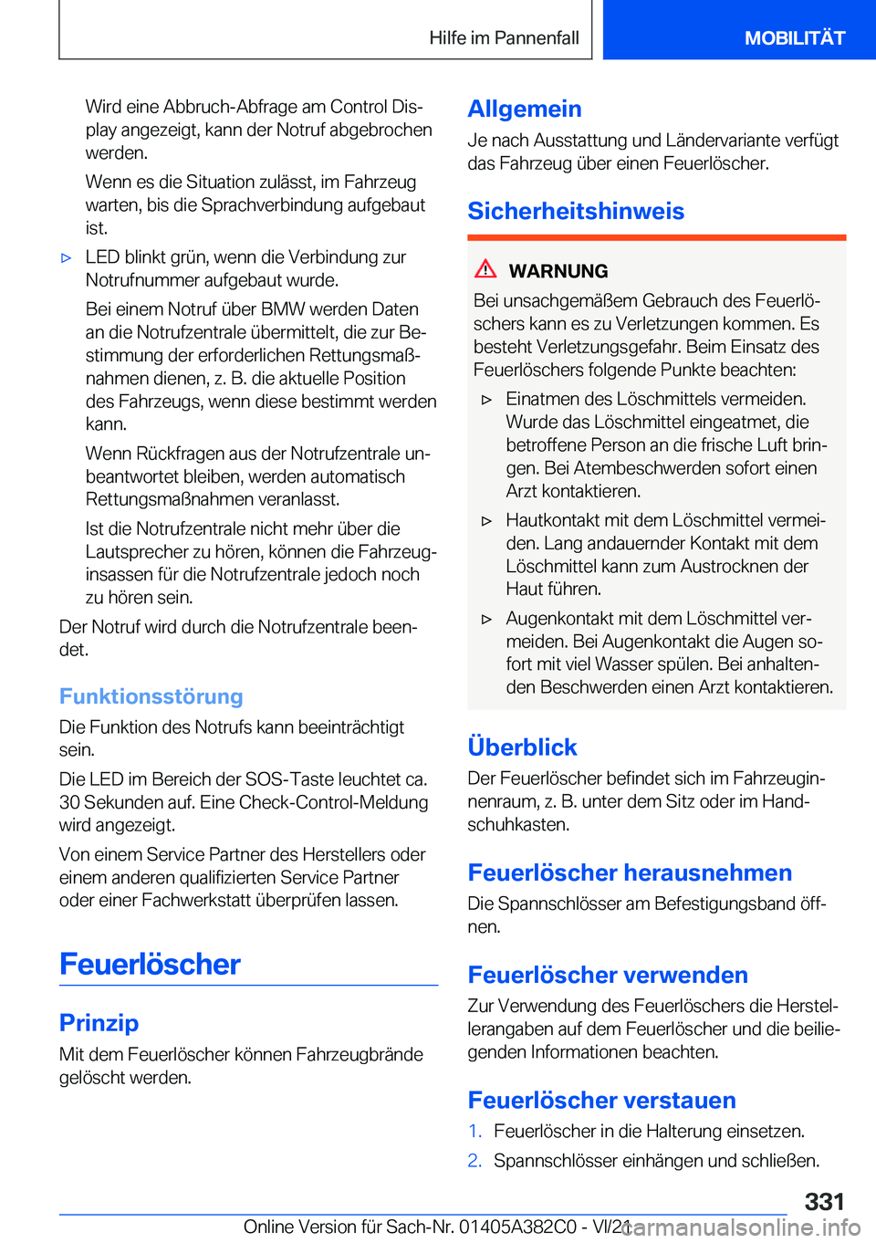 BMW Z4 2022  Betriebsanleitungen (in German) �W�i�r�d��e�i�n�e��A�b�b�r�u�c�h�-�A�b�f�r�a�g�e��a�m��C�o�n�t�r�o�l��D�i�sj�p�l�a�y��a�n�g�e�z�e�i�g�t�,��k�a�n�n��d�e�r��N�o�t�r�u�f��a�b�g�e�b�r�o�c�h�e�n
�w�e�r�d�e�n�.
�W�e�n�n��e�s�