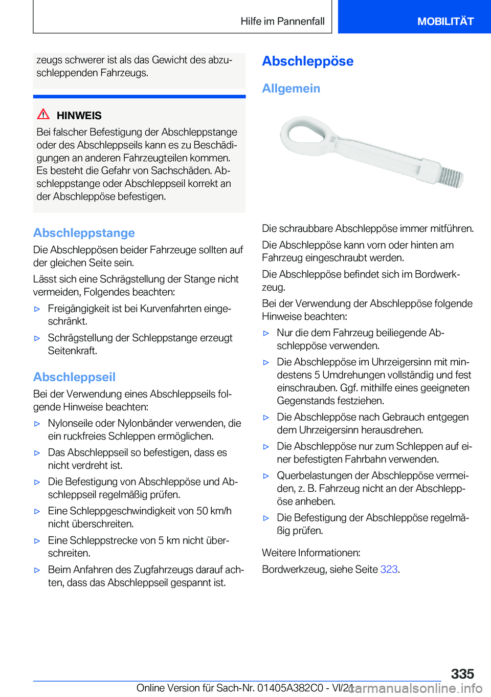 BMW Z4 2022  Betriebsanleitungen (in German) �z�e�u�g�s��s�c�h�w�e�r�e�r��i�s�t��a�l�s��d�a�s��G�e�w�i�c�h�t��d�e�s��a�b�z�uj
�s�c�h�l�e�p�p�e�n�d�e�n��F�a�h�r�z�e�u�g�s�.
�H�I�N�W�E�I�S
�B�e�i��f�a�l�s�c�h�e�r��B�e�f�e�s�t�i�g�u�n�g�