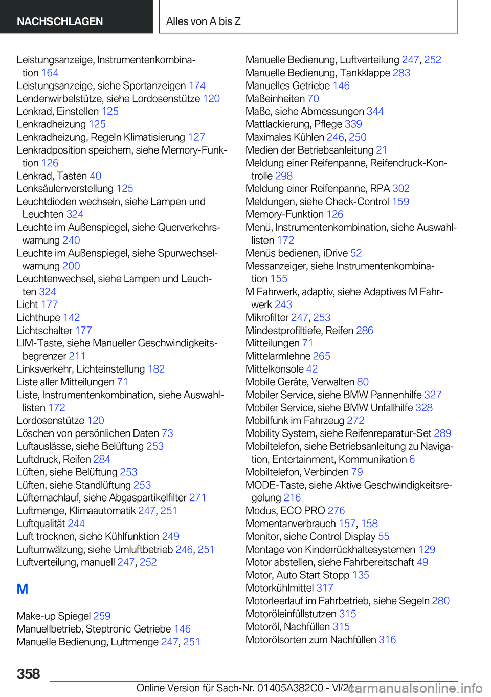 BMW Z4 2022  Betriebsanleitungen (in German) �L�e�i�s�t�u�n�g�s�a�n�z�e�i�g�e�,��I�n�s�t�r�u�m�e�n�t�e�n�k�o�m�b�i�n�aj�t�i�o�n� �1�6�4�
�L�e�i�s�t�u�n�g�s�a�n�z�e�i�g�e�,��s�i�e�h�e��S�p�o�r�t�a�n�z�e�i�g�e�n� �1�7�4�
�L�e�n�d�e�n�w�i�r