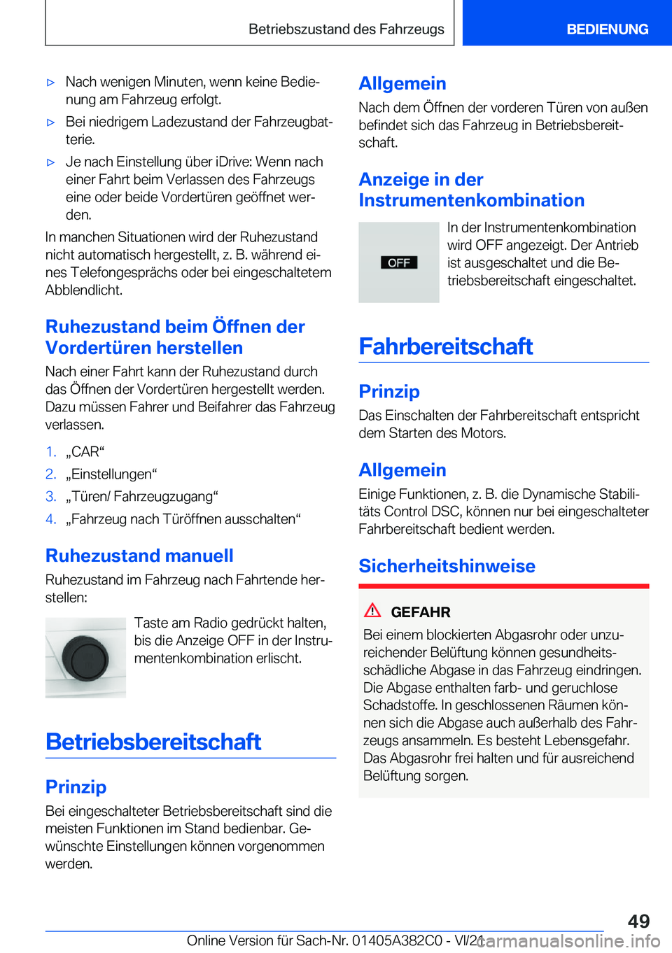 BMW Z4 2022  Betriebsanleitungen (in German) x�N�a�c�h��w�e�n�i�g�e�n��M�i�n�u�t�e�n�,��w�e�n�n��k�e�i�n�e��B�e�d�i�ej
�n�u�n�g��a�m��F�a�h�r�z�e�u�g��e�r�f�o�l�g�t�.x�B�e�i��n�i�e�d�r�i�g�e�m��L�a�d�e�z�u�s�t�a�n�d��d�e�r��F�a�h�