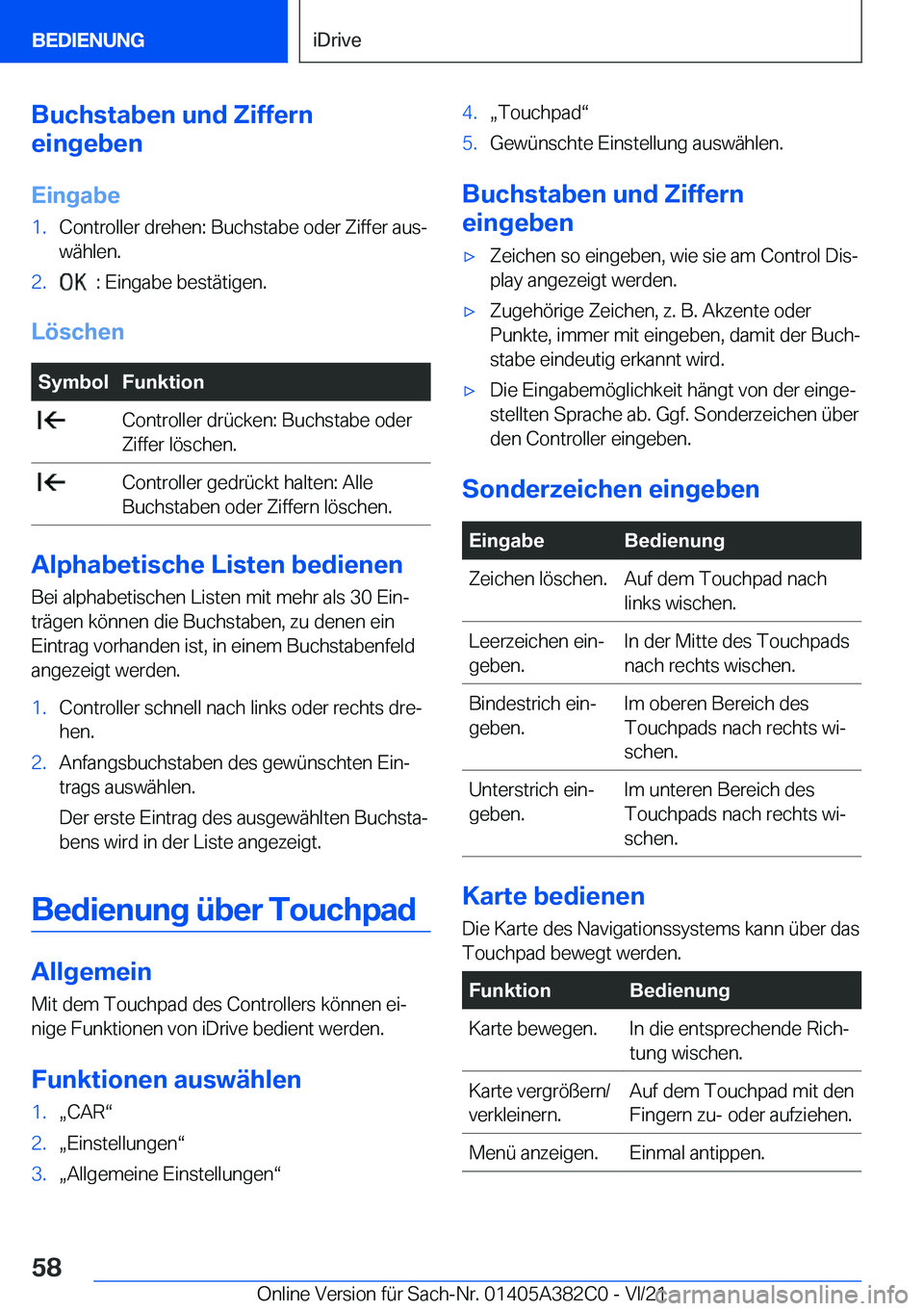 BMW Z4 2022  Betriebsanleitungen (in German) �B�u�c�h�s�t�a�b�e�n��u�n�d��Z�i�f�f�e�r�n
�e�i�n�g�e�b�e�n
�E�i�n�g�a�b�e�1�.�C�o�n�t�r�o�l�l�e�r��d�r�e�h�e�n�:��B�u�c�h�s�t�a�b�e��o�d�e�r��Z�i�f�f�e�r��a�u�sj
�w�