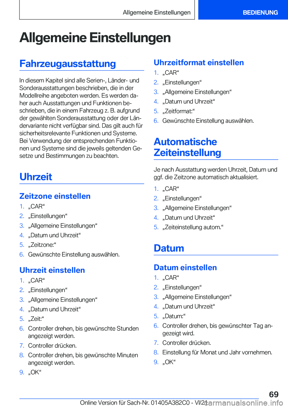 BMW Z4 2022  Betriebsanleitungen (in German) �A�l�l�g�e�m�e�i�n�e��E�i�n�s�t�e�l�l�u�n�g�e�n�F�a�h�r�z�e�u�g�a�u�s�s�t�a�t�t�u�n�g
�I�n��d�i�e�s�e�m��K�a�p�i�t�e�l��s�i�n�d��a�l�l�e��S�e�r�i�e�n�-�,��L�