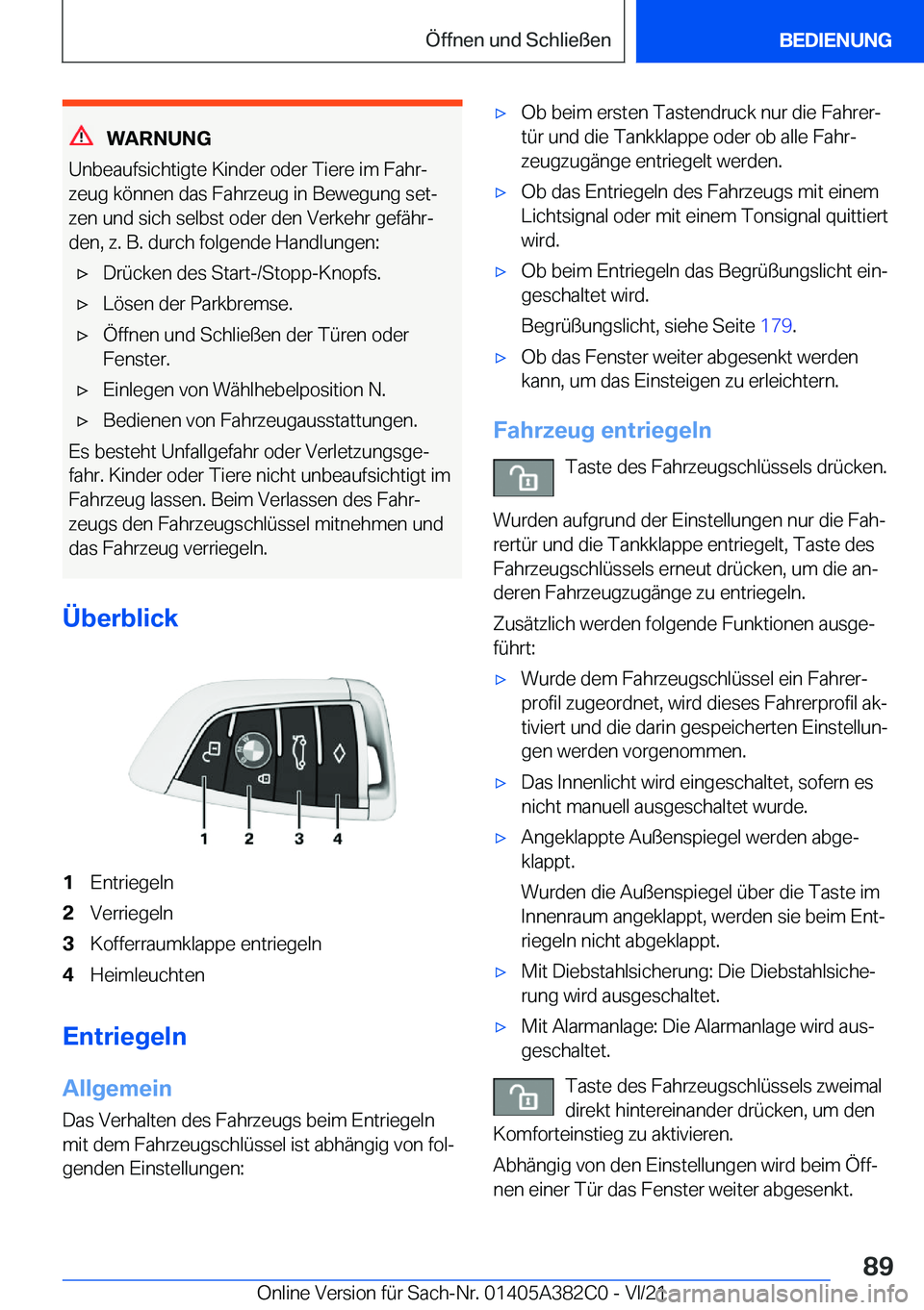 BMW Z4 2022  Betriebsanleitungen (in German) �W�A�R�N�U�N�G
�U�n�b�e�a�u�f�s�i�c�h�t�i�g�t�e��K�i�n�d�e�r��o�d�e�r��T�i�e�r�e��i�m��F�a�h�rj �z�e�u�g��k�
