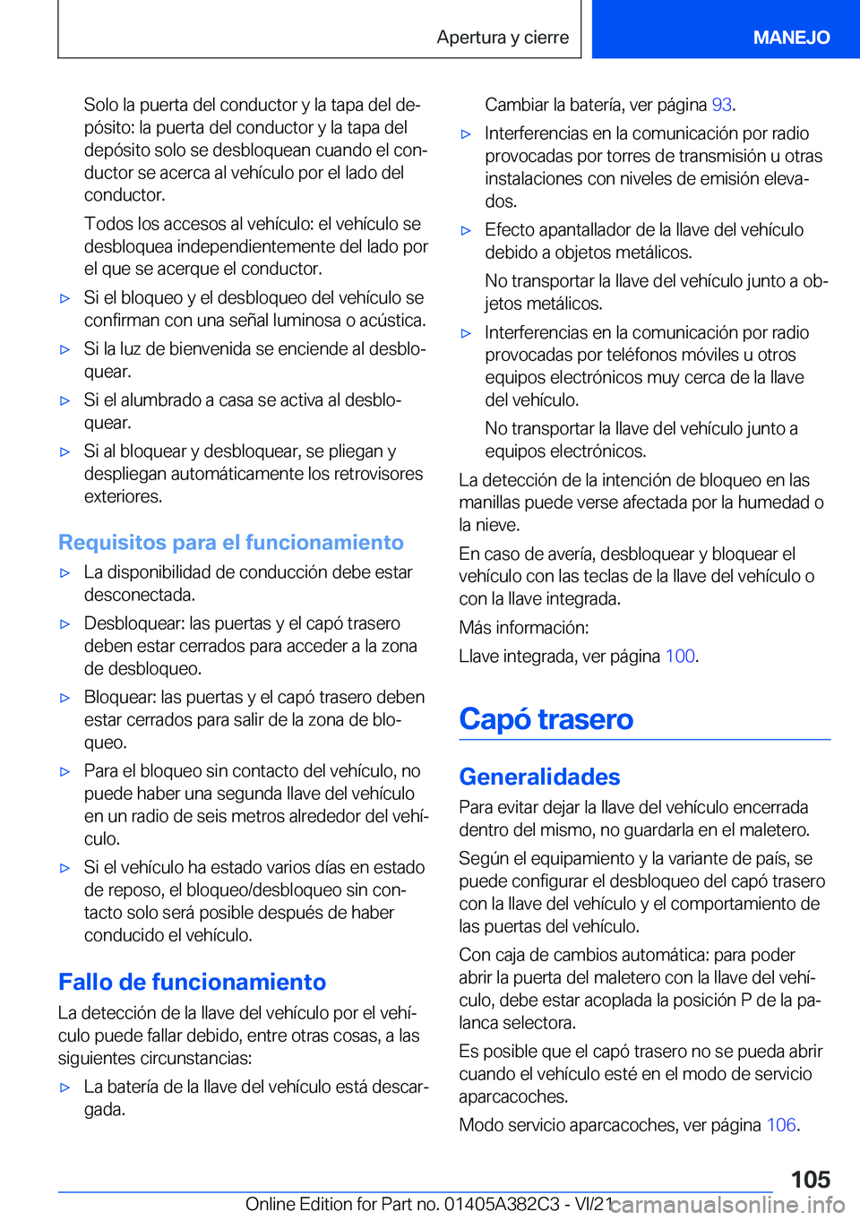 BMW Z4 2022  Manuales de Empleo (in Spanish) �S�o�l�o��l�a��p�u�e�r�t�a��d�e�l��c�o�n�d�u�c�t�o�r��y��l�a��t�a�p�a��d�e�l��d�eª�p�
