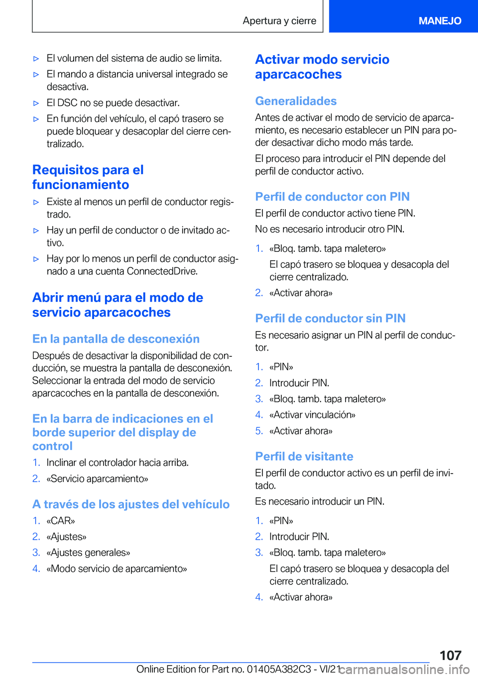 BMW Z4 2022  Manuales de Empleo (in Spanish) x�E�l��v�o�l�u�m�e�n��d�e�l��s�i�s�t�e�m�a��d�e��a�u�d�i�o��s�e��l�i�m�i�t�a�.x�E�l��m�a�n�d�o��a��d�i�s�t�a�n�c�i�a��u�n�i�v�e�r�s�a�l��i�n�t�e�g�r�a�d�o��s�e
�d�e�s�a�c�t�i�v�a�.x�E�