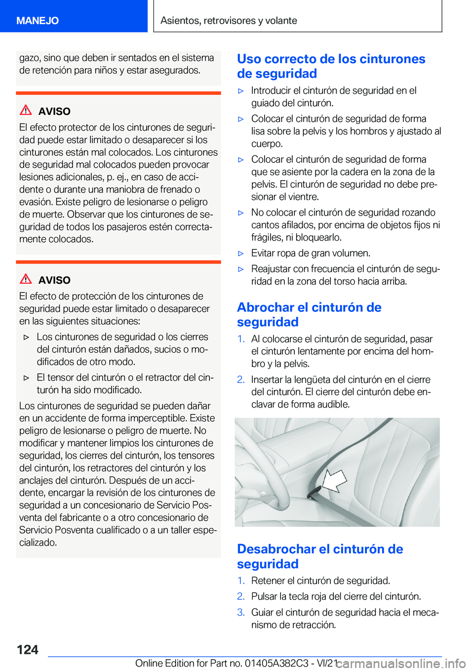 BMW Z4 2022  Manuales de Empleo (in Spanish) �g�a�z�o�,��s�i�n�o��q�u�e��d�e�b�e�n��i�r��s�e�n�t�a�d�o�s��e�n��e�l��s�i�s�t�e�m�a�d�e��r�e�t�e�n�c�i�