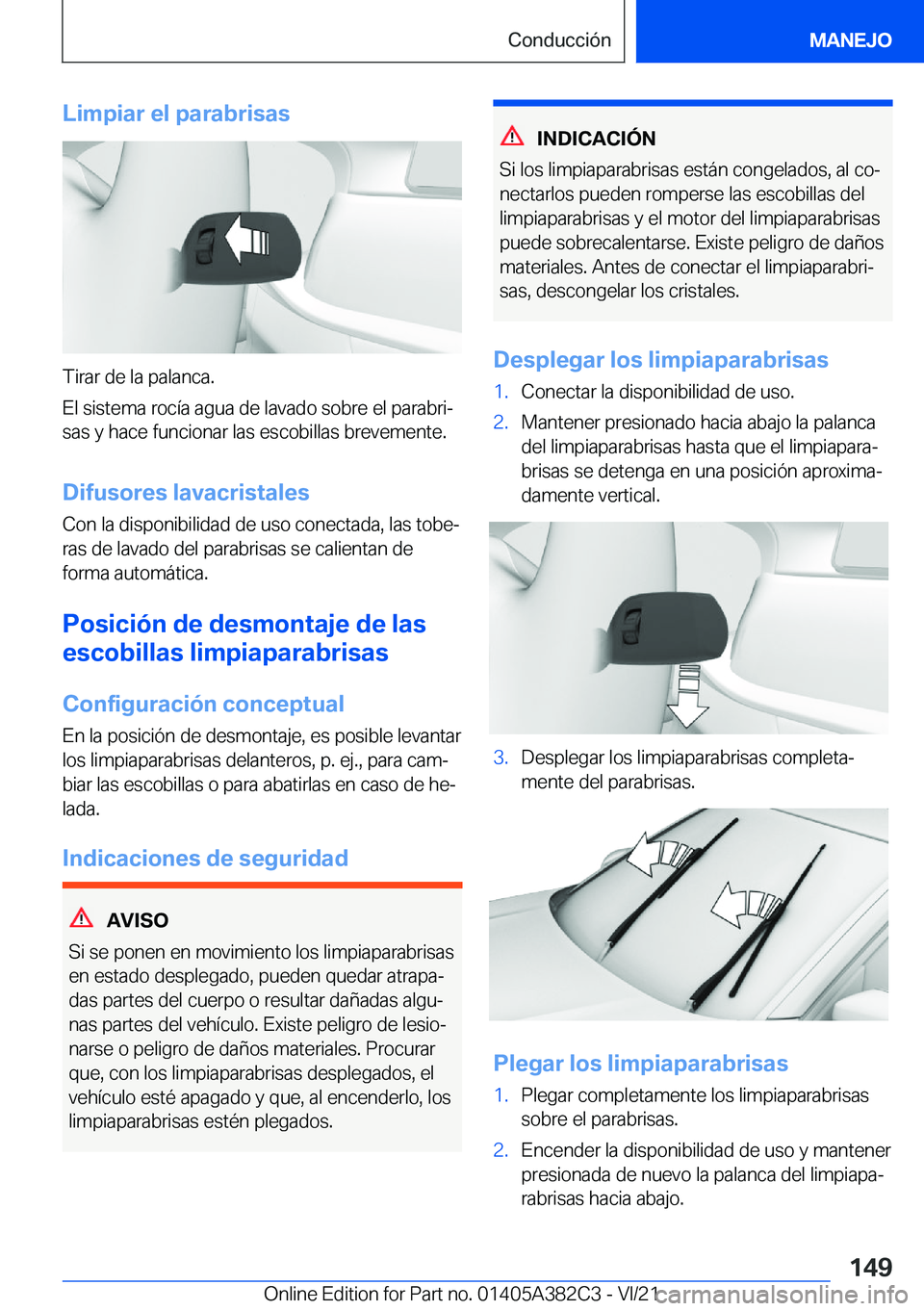 BMW Z4 2022  Manuales de Empleo (in Spanish) �L�i�m�p�i�a�r��e�l��p�a�r�a�b�r�i�s�a�s
�T�i�r�a�r��d�e��l�a��p�a�l�a�n�c�a�.
�E�l��s�i�s�t�e�m�a��r�o�c�