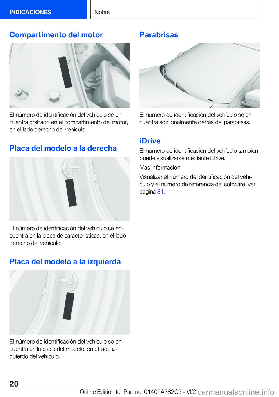 BMW Z4 2022  Manuales de Empleo (in Spanish) �C�o�m�p�a�r�t�i�m�e�n�t�o��d�e�l��m�o�t�o�r
�E�l��n�