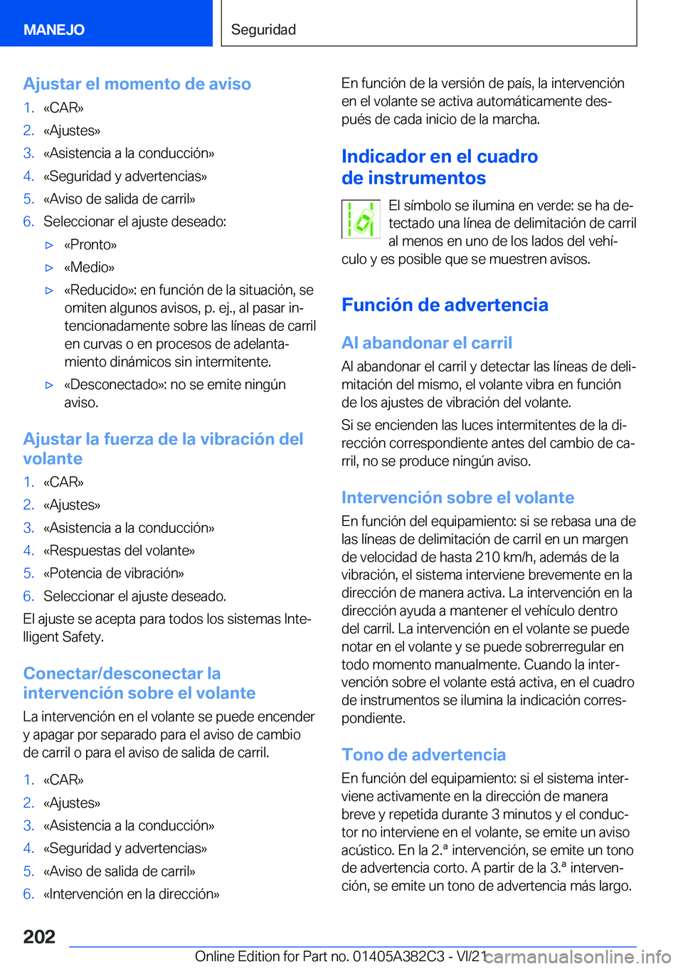 BMW Z4 2022  Manuales de Empleo (in Spanish) �A�j�u�s�t�a�r��e�l��m�o�m�e�n�t�o��d�e��a�v�i�s�o�1�.�«�C�A�R�{�2�.�«�A�j�u�s�t�e�s�{�3�.�«�A�s�i�s�t�e�n�c�i�a��a��l�a��c�o�n�d�u�c�c�i�