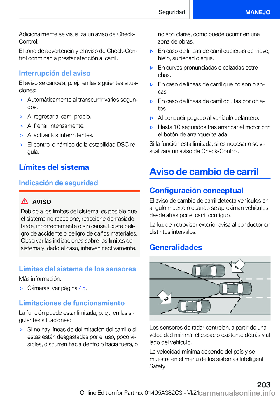 BMW Z4 2022  Manuales de Empleo (in Spanish) �A�d�i�c�i�o�n�a�l�m�e�n�t�e��s�e��v�i�s�u�a�l�i�z�a��u�n��a�v�i�s�o��d�e��C�h�e�c�k�-
�C�o�n�t�r�o�l�.
�E�l��t�o�n�o��d�e��a�d�v�e�r�t�e�n�c�i�a��y��e�l��a�v�i�s�o��d�e��C�h�e�c�k�-�C�o