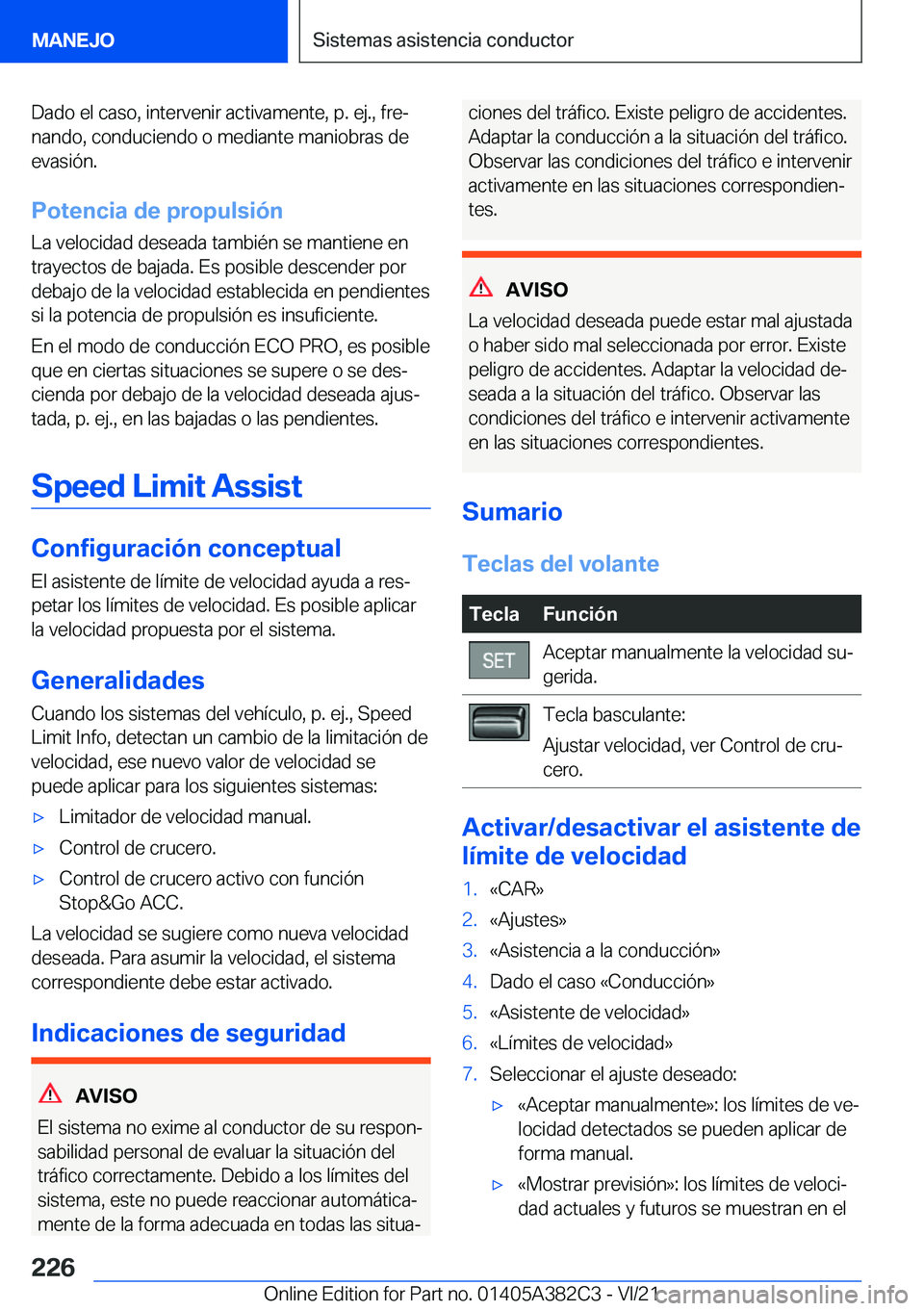 BMW Z4 2022  Manuales de Empleo (in Spanish) �D�a�d�o��e�l��c�a�s�o�,��i�n�t�e�r�v�e�n�i�r��a�c�t�i�v�a�m�e�n�t�e�,��p�.��e�j�.�,��f�r�eª�n�a�n�d�o�,��c�o�n�d�u�c�i�e�n�d�o��o��m�e�d�i�a�n�t�e��m�a�n�i�o�b�r�a�s��d�e
�e�v�a�s�i�