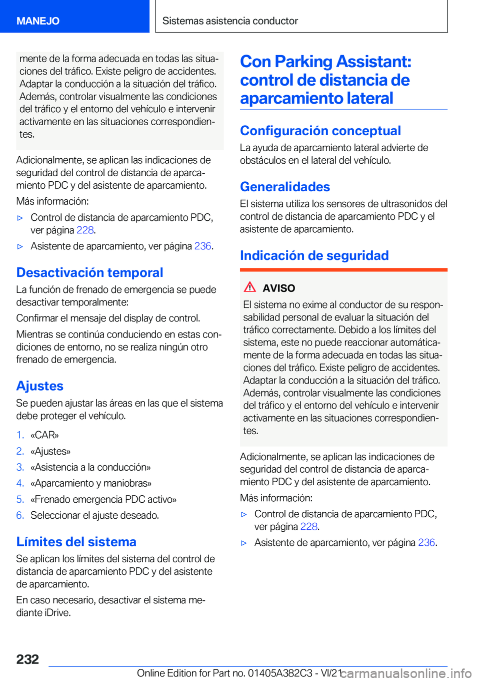 BMW Z4 2022  Manuales de Empleo (in Spanish) �m�e�n�t�e��d�e��l�a��f�o�r�m�a��a�d�e�c�u�a�d�a��e�n��t�o�d�a�s��l�a�s��s�i�t�u�aª
�c�i�o�n�e�s��d�e�l��t�r�