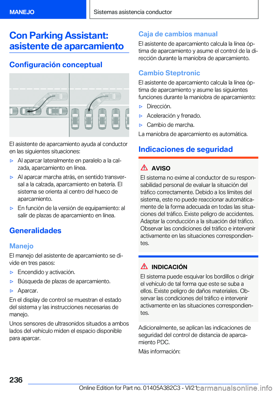 BMW Z4 2022  Manuales de Empleo (in Spanish) �C�o�n��P�a�r�k�i�n�g��A�s�s�i�s�t�a�n�t�:�a�s�i�s�t�e�n�t�e��d�e��a�p�a�r�c�a�m�i�e�n�t�o
�C�o�n�f�i�g�u�r�a�c�i�