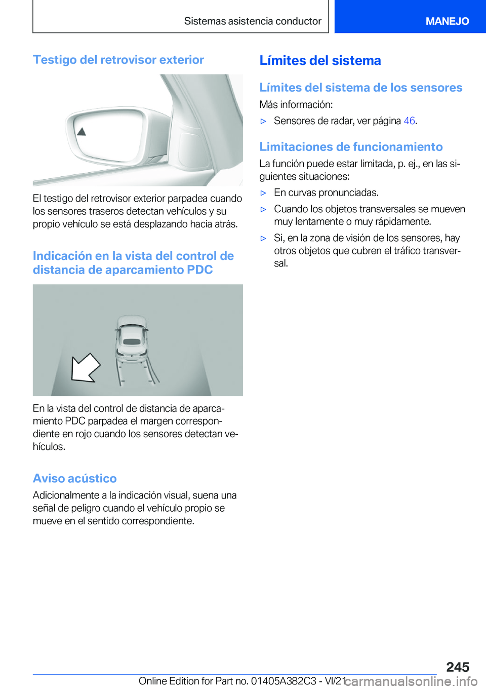 BMW Z4 2022  Manuales de Empleo (in Spanish) �T�e�s�t�i�g�o��d�e�l��r�e�t�r�o�v�i�s�o�r��e�x�t�e�r�i�o�r
�E�l��t�e�s�t�i�g�o��d�e�l��r�e�t�r�o�v�i�s�o�r��e�x�t�e�r�i�o�r��p�a�r�p�a�d�e�a��c�u�a�n�d�o
�l�o�s��s�e�n�s�o�r�e�s��t�r�a�s�e