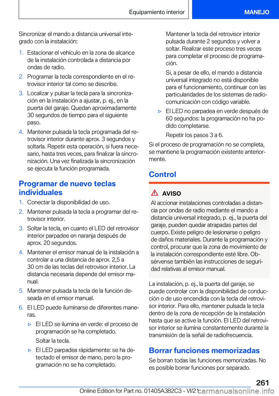 BMW Z4 2022  Manuales de Empleo (in Spanish) �S�i�n�c�r�o�n�i�z�a�r��e�l��m�a�n�d�o��a��d�i�s�t�a�n�c�i�a��u�n�i�v�e�r�s�a�l��i�n�t�eª
�g�r�a�d�o��c�o�n��l�a��i�n�s�t�a�l�a�c�i�