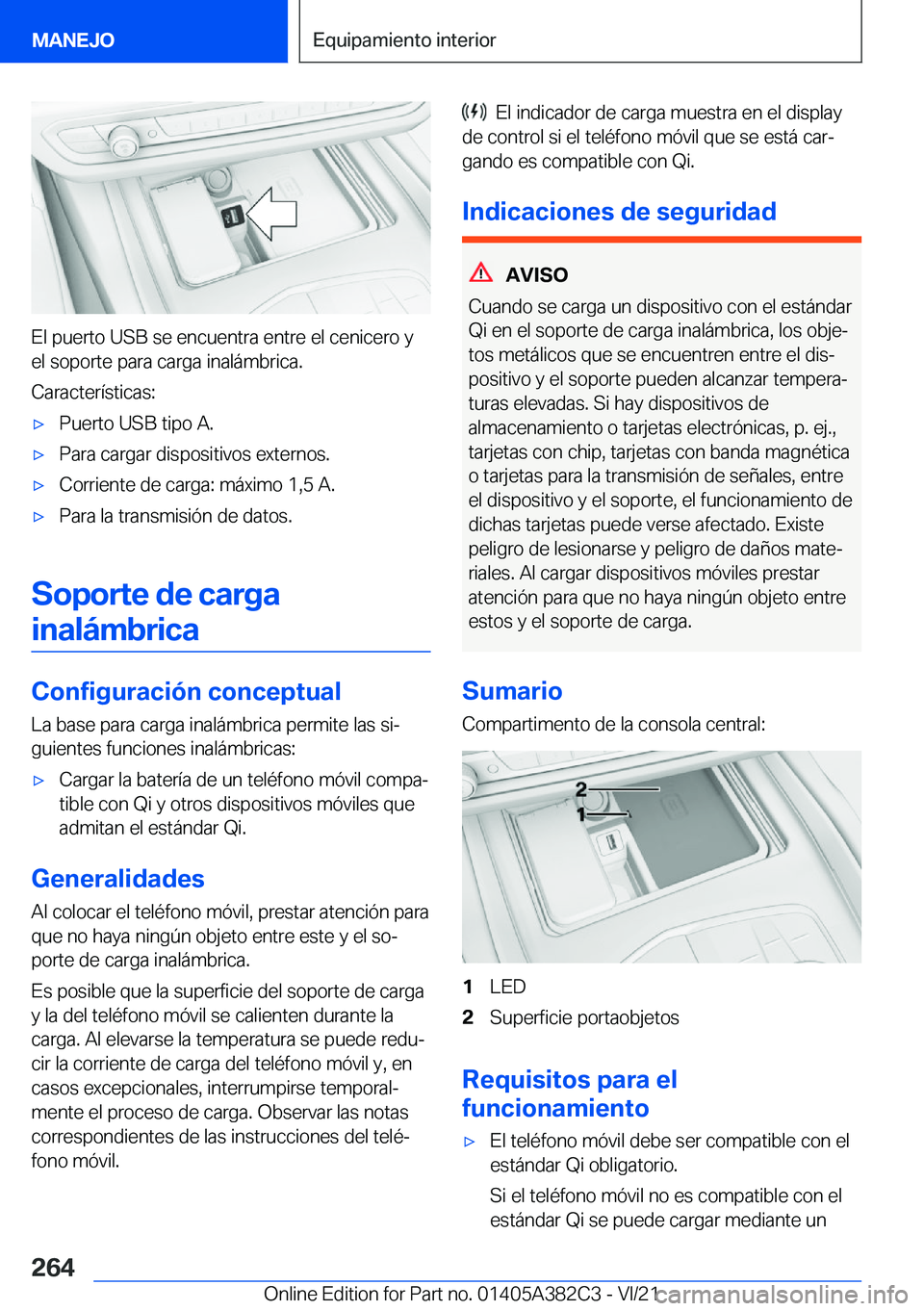 BMW Z4 2022  Manuales de Empleo (in Spanish) �E�l��p�u�e�r�t�o��U�S�B��s�e��e�n�c�u�e�n�t�r�a��e�n�t�r�e��e�l��c�e�n�i�c�e�r�o��y�e�l��s�o�p�o�r�t�e��p�a�r�a��c�a�r�g�a��i�n�a�l�