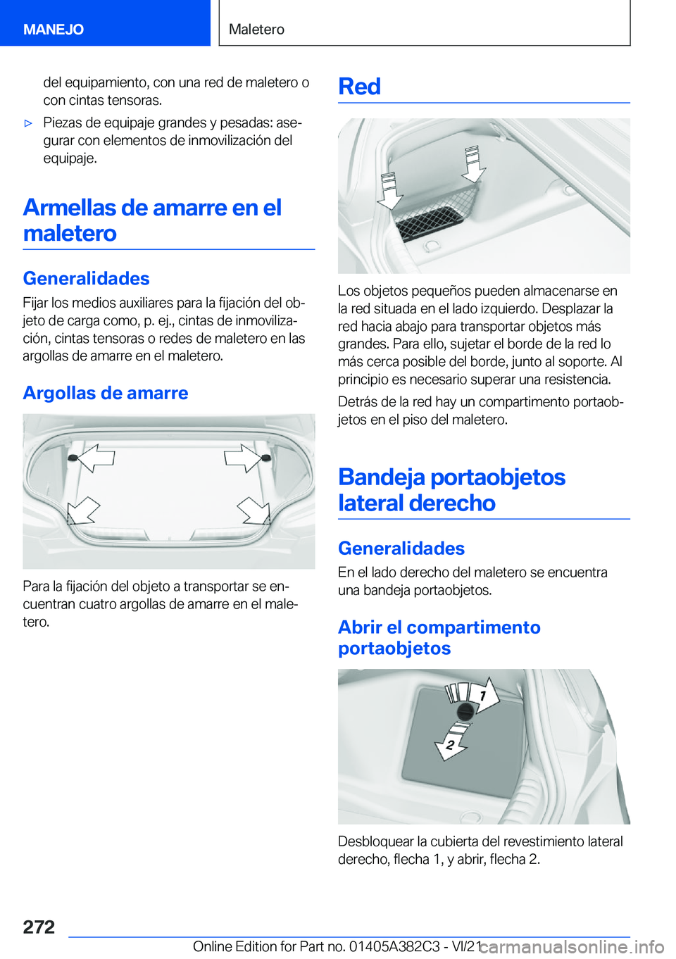 BMW Z4 2022  Manuales de Empleo (in Spanish) �d�e�l��e�q�u�i�p�a�m�i�e�n�t�o�,��c�o�n��u�n�a��r�e�d��d�e��m�a�l�e�t�e�r�o��o
�c�o�n��c�i�n�t�a�s��t�e�n�s�o�r�a�s�.x�P�i�e�z�a�s��d�e��e�q�u�i�p�a�j�e��g�r�a�n�d�e�s��y��p�e�s�a�d�a�