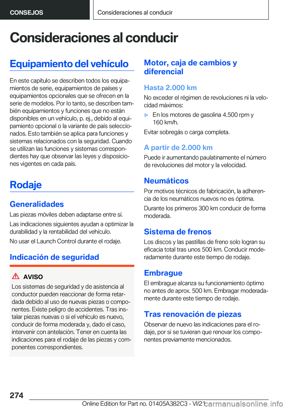 BMW Z4 2022  Manuales de Empleo (in Spanish) �C�o�n�s�i�d�e�r�a�c�i�o�n�e�s��a�l��c�o�n�d�u�c�i�r�E�q�u�i�p�a�m�i�e�n�t�o��d�e�l��v�e�h�