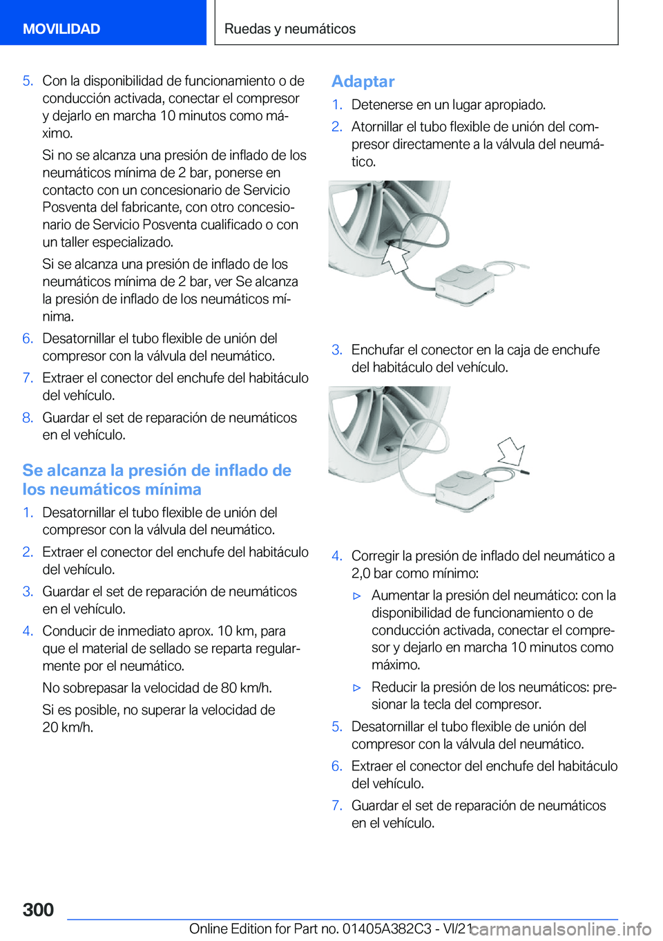 BMW Z4 2022  Manuales de Empleo (in Spanish) �5�.�C�o�n��l�a��d�i�s�p�o�n�i�b�i�l�i�d�a�d��d�e��f�u�n�c�i�o�n�a�m�i�e�n�t�o��o��d�e�c�o�n�d�u�c�c�i�