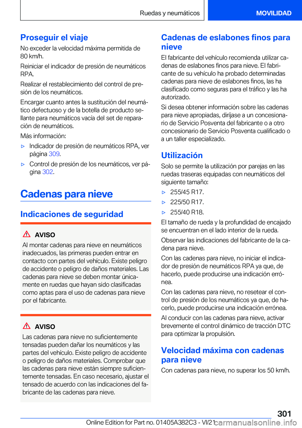 BMW Z4 2022  Manuales de Empleo (in Spanish) �P�r�o�s�e�g�u�i�r��e�l��v�i�a�j�e
�N�o��e�x�c�e�d�e�r��l�a��v�e�l�o�c�i�d�a�d��m�