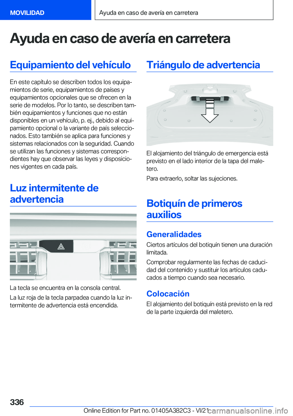 BMW Z4 2022  Manuales de Empleo (in Spanish) �A�y�u�d�a��e�n��c�a�s�o��d�e��a�v�e�r�