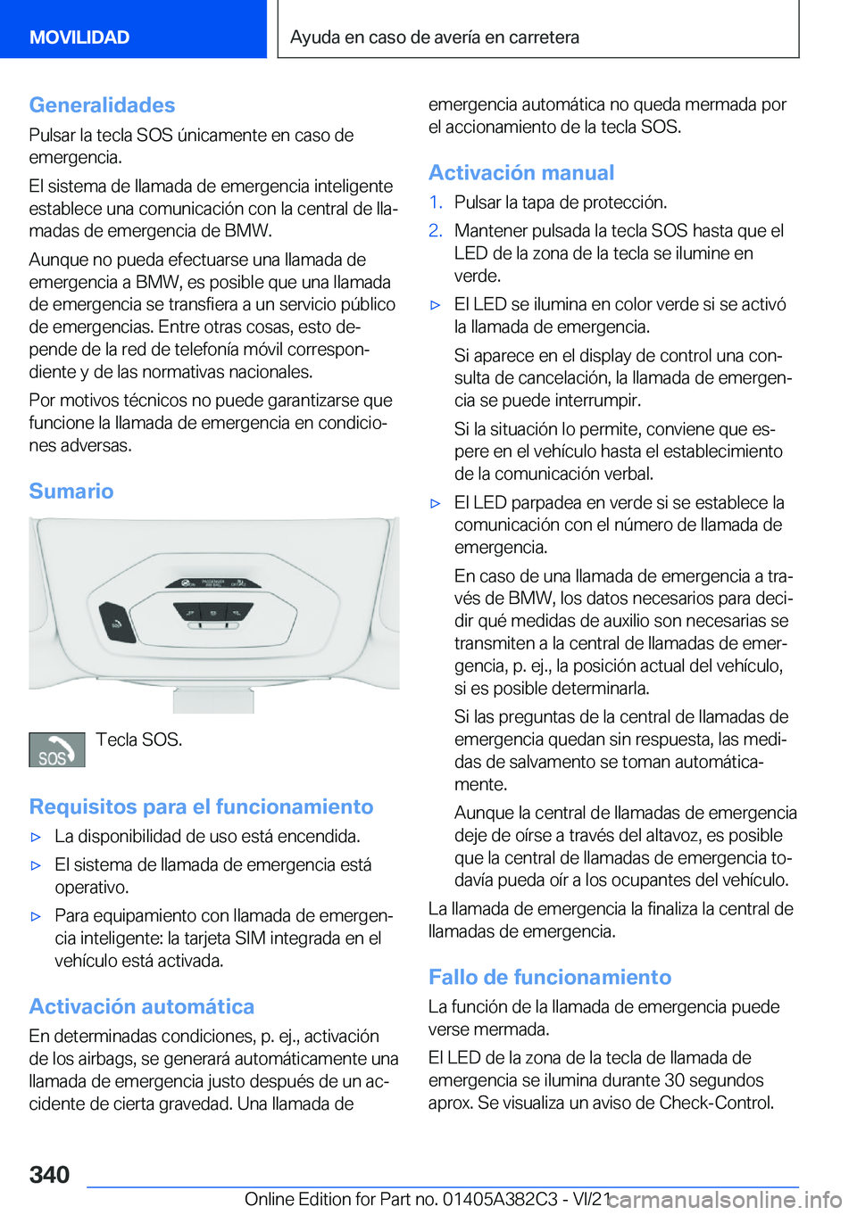 BMW Z4 2022  Manuales de Empleo (in Spanish) �G�e�n�e�r�a�l�i�d�a�d�e�s
�P�u�l�s�a�r��l�a��t�e�c�l�a��S�O�S��