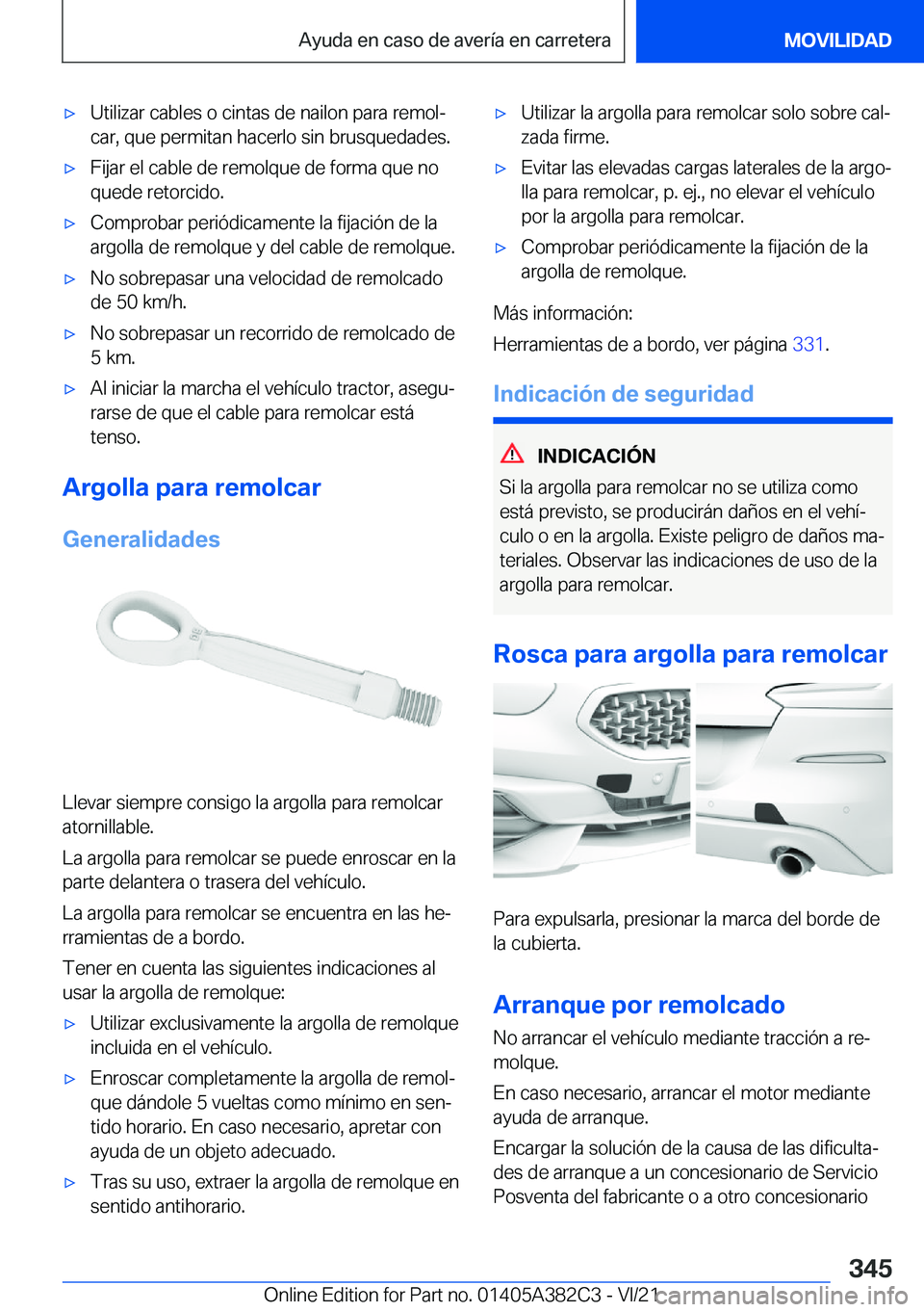 BMW Z4 2022  Manuales de Empleo (in Spanish) x�U�t�i�l�i�z�a�r��c�a�b�l�e�s��o��c�i�n�t�a�s��d�e��n�a�i�l�o�n��p�a�r�a��r�e�m�o�lª
�c�a�r�,��q�u�e��p�e�r�m�i�t�a�n��h�a�c�e�r�l�o��s�i�n��b�r�u�s�q�u�e�d�a�d�e�s�.x�F�i�j�a�r��e�l