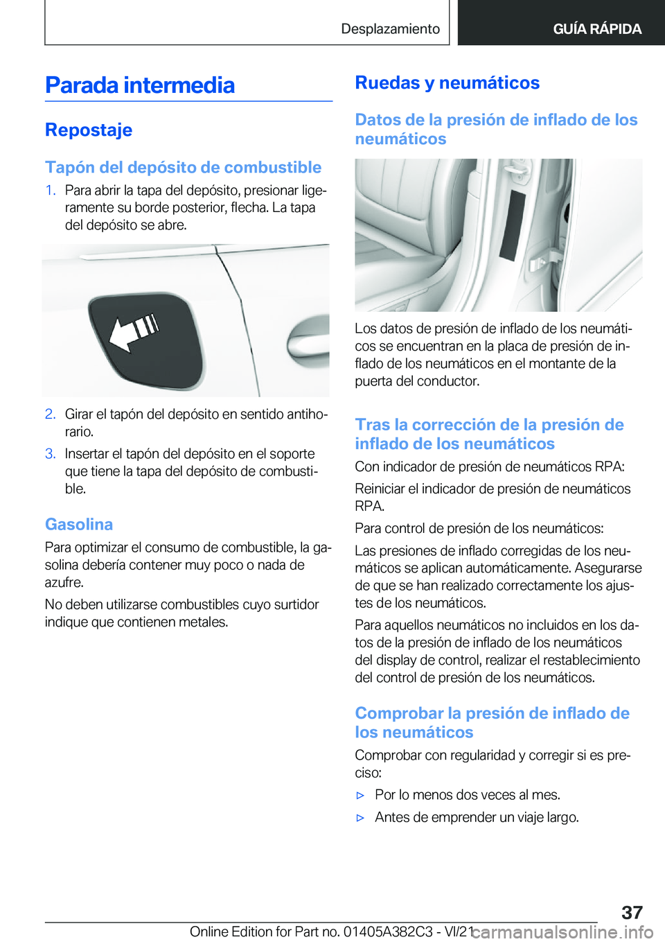 BMW Z4 2022  Manuales de Empleo (in Spanish) �P�a�r�a�d�a��i�n�t�e�r�m�e�d�i�a
�R�e�p�o�s�t�a�j�e
�T�a�p�