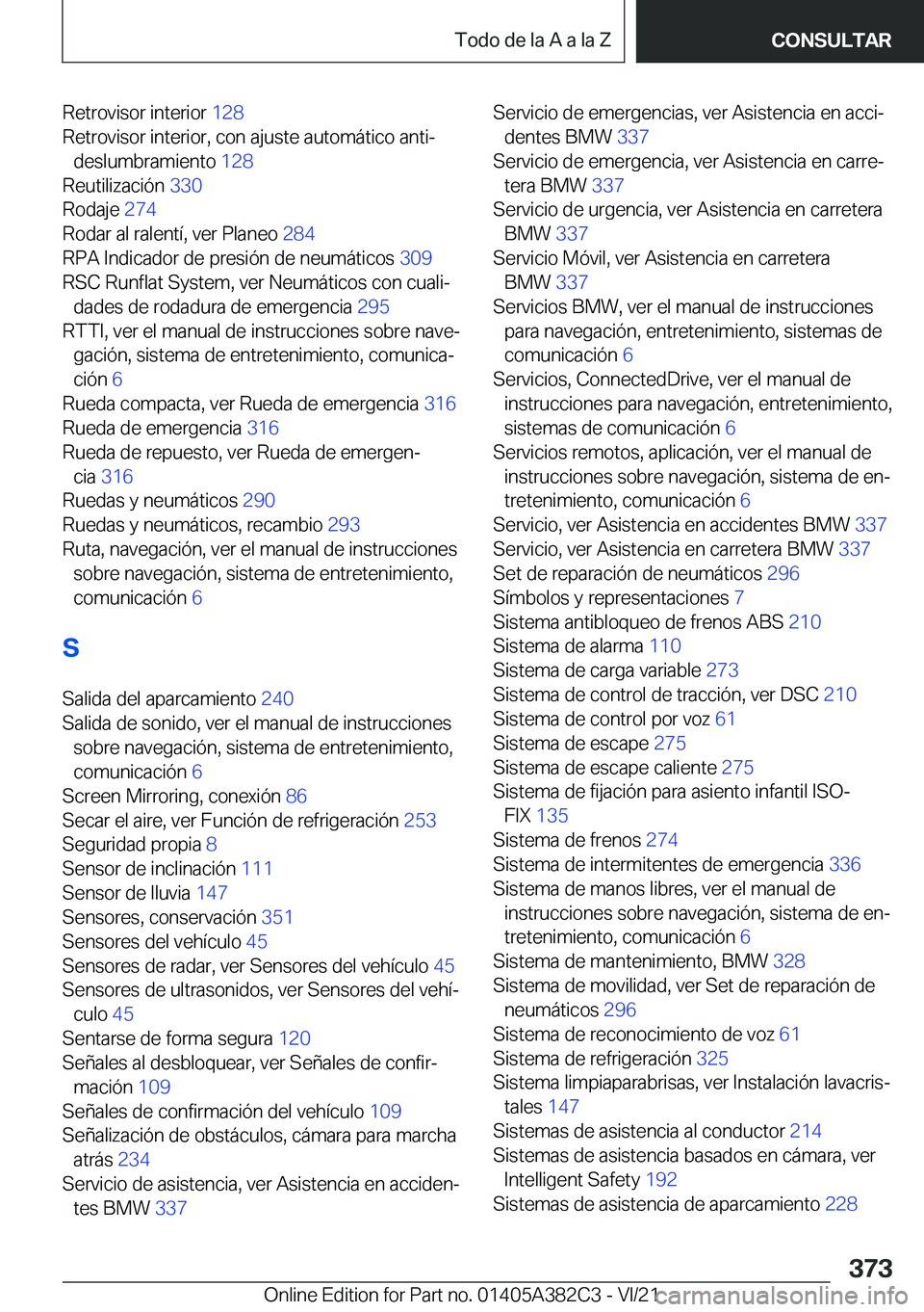 BMW Z4 2022  Manuales de Empleo (in Spanish) �R�e�t�r�o�v�i�s�o�r��i�n�t�e�r�i�o�r��1�2�8�
�R�e�t�r�o�v�i�s�o�r��i�n�t�e�r�i�o�r�,��c�o�n��a�j�u�s�t�e��a�u�t�o�m�