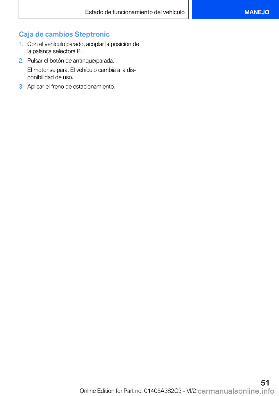 BMW Z4 2022  Manuales de Empleo (in Spanish) �C�a�j�a��d�e��c�a�m�b�i�o�s��S�t�e�p�t�r�o�n�i�c�1�.�C�o�n��e�l��v�e�h�