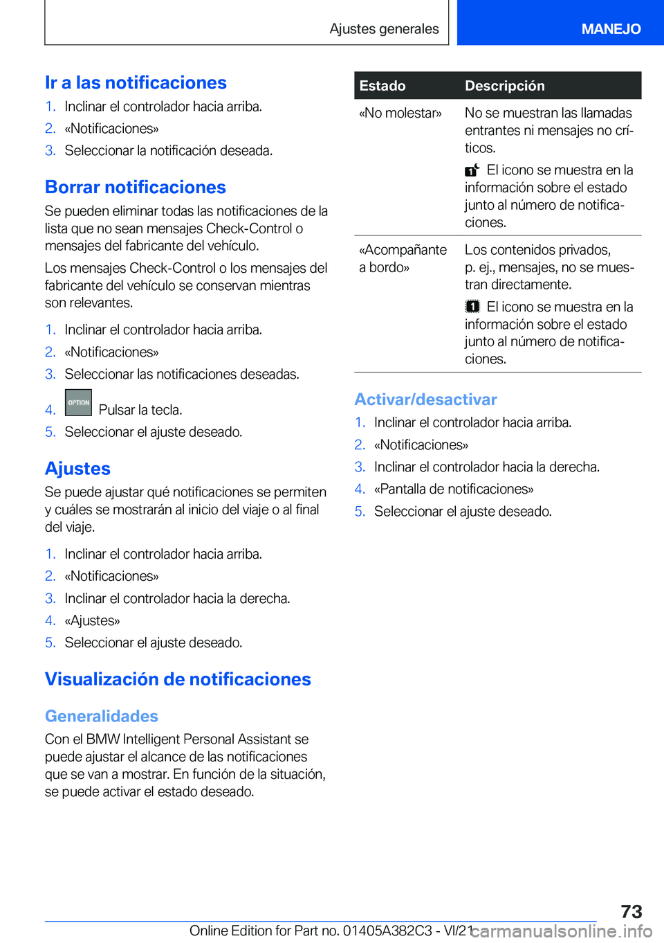 BMW Z4 2022  Manuales de Empleo (in Spanish) �I�r��a��l�a�s��n�o�t�i�f�i�c�a�c�i�o�n�e�s�1�.�I�n�c�l�i�n�a�r��e�l��c�o�n�t�r�o�l�a�d�o�r��h�a�c�i�a��a�r�r�i�b�a�.�2�.�«�N�o�t�i�f�i�c�a�c�i�o�n�e�s�{�3�.�S�e�l�e�c�c�i�o�n�a�r��l�a��n�o�