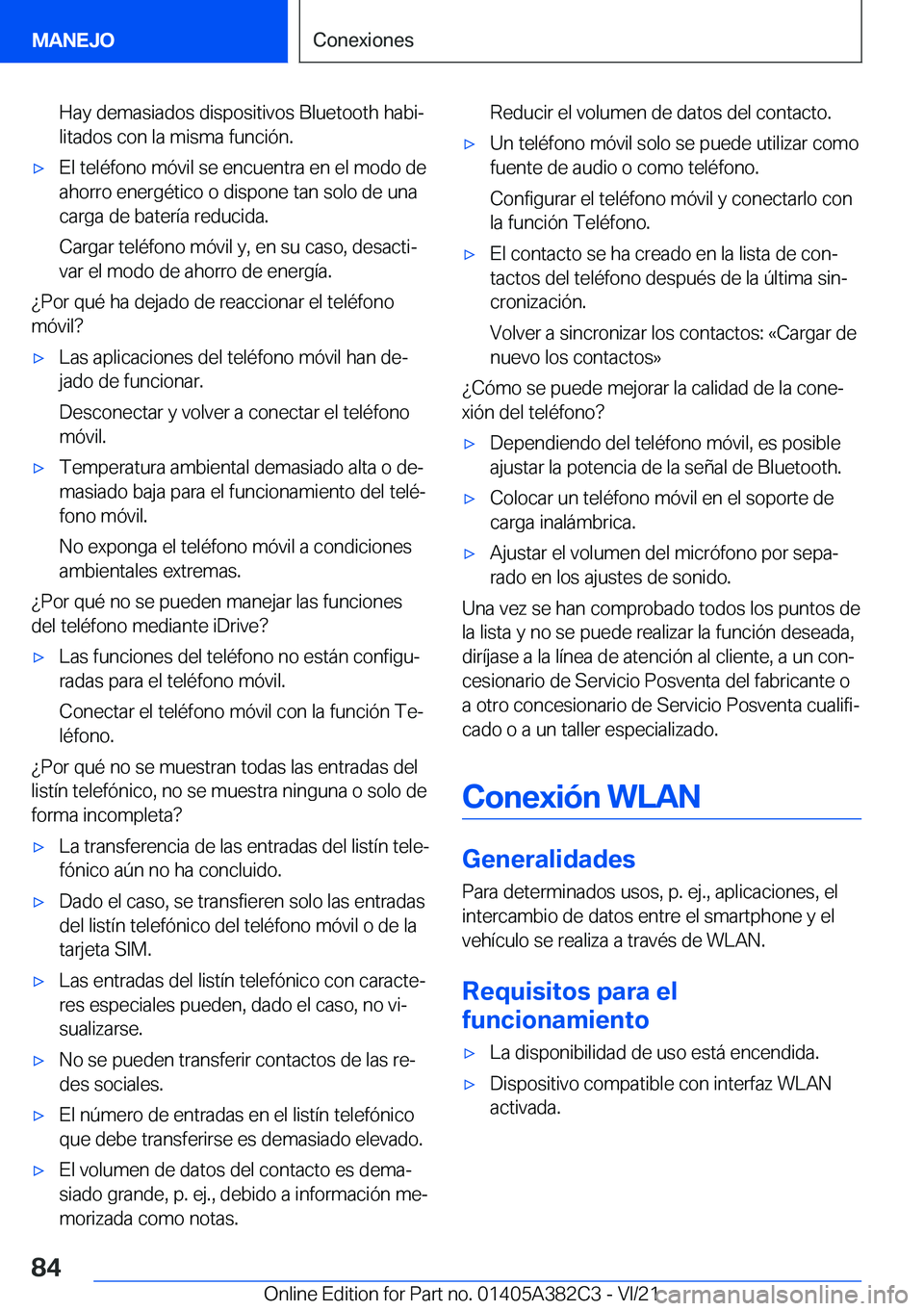 BMW Z4 2022  Manuales de Empleo (in Spanish) �H�a�y��d�e�m�a�s�i�a�d�o�s��d�i�s�p�o�s�i�t�i�v�o�s��B�l�u�e�t�o�o�t�h��h�a�b�iª
�l�i�t�a�d�o�s��c�o�n��l�a��m�i�s�m�a��f�u�n�c�i�