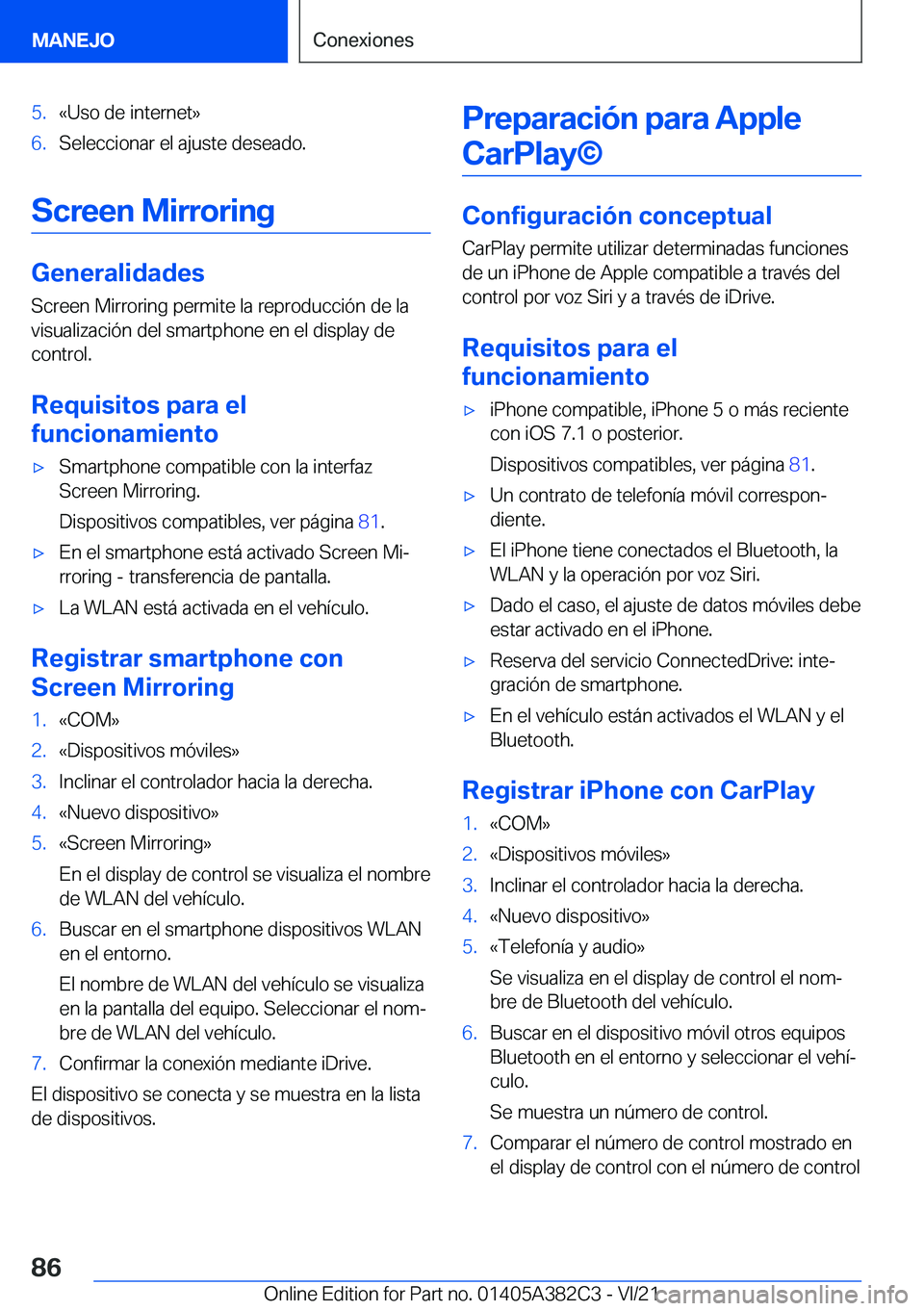 BMW Z4 2022  Manuales de Empleo (in Spanish) �5�.�«�U�s�o��d�e��i�n�t�e�r�n�e�t�{�6�.�S�e�l�e�c�c�i�o�n�a�r��e�l��a�j�u�s�t�e��d�e�s�e�a�d�o�.
�S�c�r�e�e�n��M�i�r�r�o�r�i�n�g
�G�e�n�e�r�a�l�i�d�a�d�e�s�S�c�r�e�e�n��M�i�r�r�o�r�i�n�g��p�