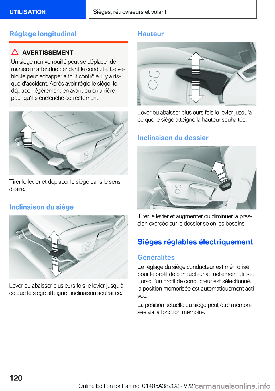 BMW Z4 2022  Notices Demploi (in French) �R�é�g�l�a�g�e��l�o�n�g�i�t�u�d�i�n�a�l
�A�V�E�R�T�I�S�S�E�M�E�N�T
�U�n��s�i�è�g�e��n�o�n��v�e�r�r�o�u�i�l�l�é��p�e�u�t��s�e��d�é�p�l�a�c�e�r��d�e �m�a�n�i�è�r�e��i�n�a�t�t�e�n�d�u�e��p
