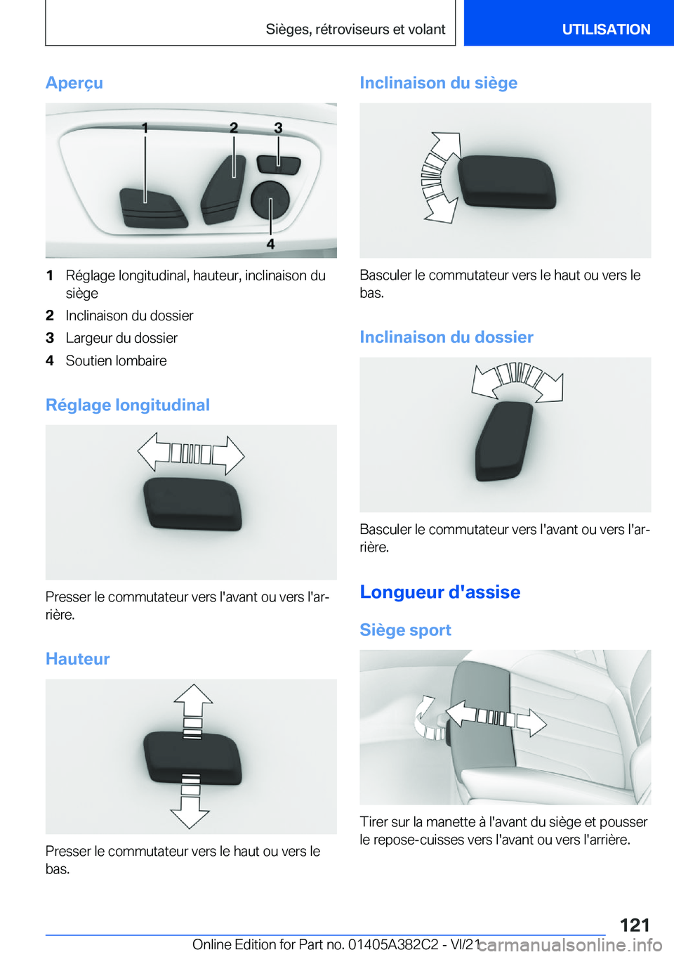 BMW Z4 2022  Notices Demploi (in French) �A�p�e�r�ç�u�1�R�é�g�l�a�g�e��l�o�n�g�i�t�u�d�i�n�a�l�,��h�a�u�t�e�u�r�,��i�n�c�l�i�n�a�i�s�o�n��d�u
�s�i�è�g�e�2�I�n�c�l�i�n�a�i�s�o�n��d�u��d�o�s�s�i�e�r�3�L�a�r�g�e�u�r��d�u��d�o�s�s�i�e