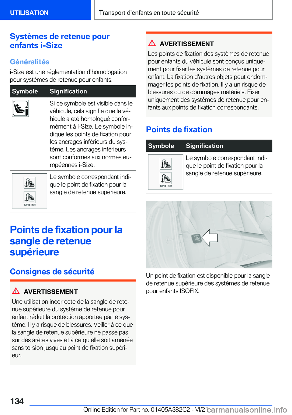 BMW Z4 2022  Notices Demploi (in French) �S�y�s�t�è�m�e�s��d�e��r�e�t�e�n�u�e��p�o�u�r
�e�n�f�a�n�t�s��i�-�S�i�z�e
�G�é�n�é�r�a�l�i�t�é�s
�i�-�S�i�z�e��e�s�t��u�n�e��r�é�g�l�e�m�e�n�t�a�t�i�o�n��d�'�h�o�m�o�l�o�g�a�t�i�o�n �