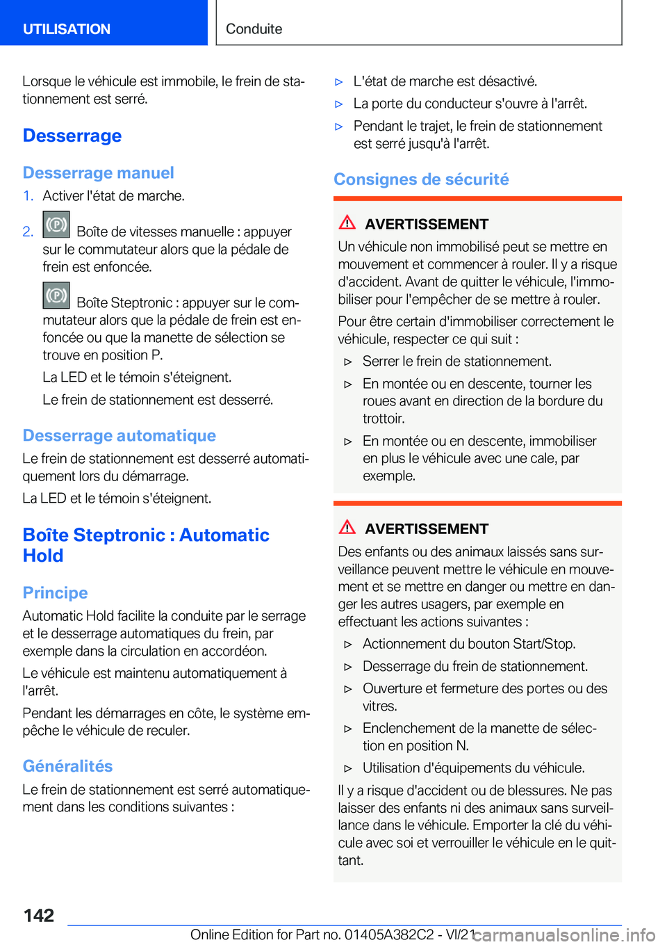 BMW Z4 2022  Notices Demploi (in French) �L�o�r�s�q�u�e��l�e��v�é�h�i�c�u�l�e��e�s�t��i�m�m�o�b�i�l�e�,��l�e��f�r�e�i�n��d�e��s�t�aj
�t�i�o�n�n�e�m�e�n�t��e�s�t��s�e�r�r�é�.
�D�e�s�s�e�r�r�a�g�e
�D�e�s�s�e�r�r�a�g�e��m�a�n�u�e�