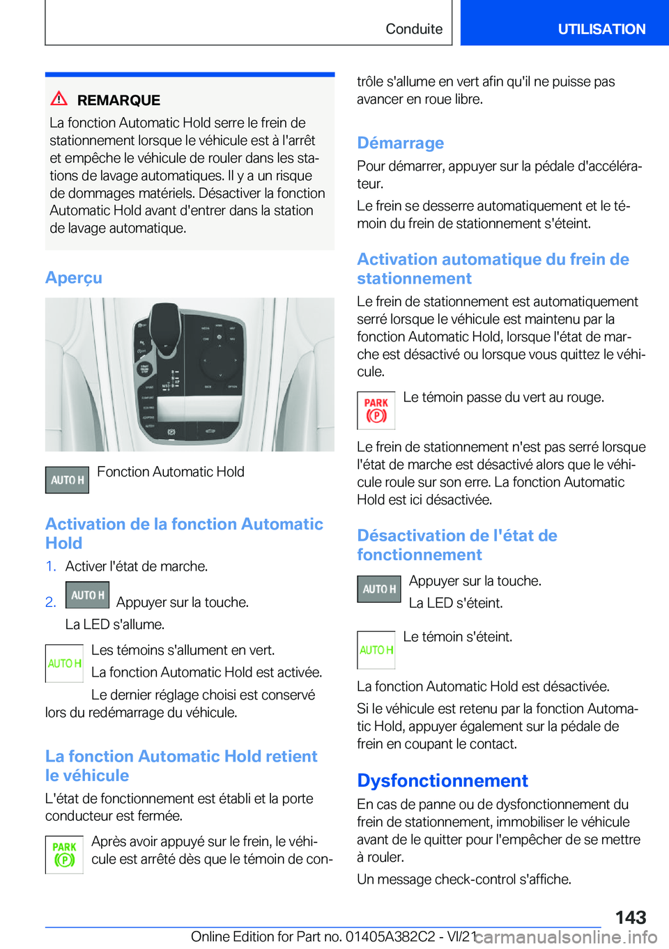 BMW Z4 2022  Notices Demploi (in French) �R�E�M�A�R�Q�U�E
�L�a��f�o�n�c�t�i�o�n��A�u�t�o�m�a�t�i�c��H�o�l�d��s�e�r�r�e��l�e��f�r�e�i�n��d�e
�s�t�a�t�i�o�n�n�e�m�e�n�t��l�o�r�s�q�u�e��l�e��v�é�h�i�c�u�l�e��e�s�t��