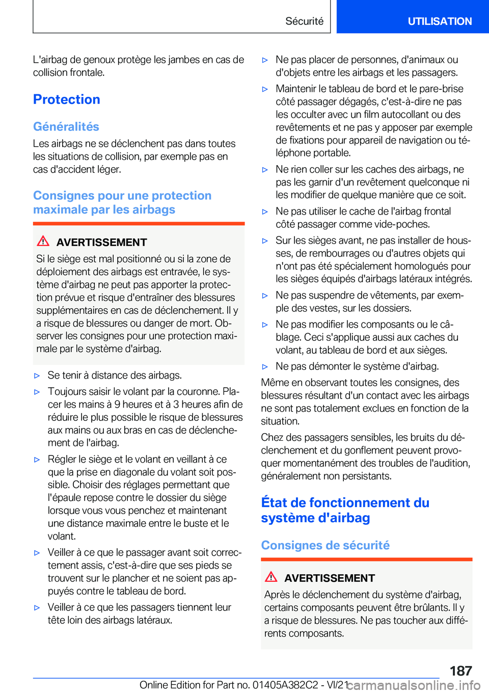 BMW Z4 2022  Notices Demploi (in French) �L�'�a�i�r�b�a�g��d�e��g�e�n�o�u�x��p�r�o�t�è�g�e��l�e�s��j�a�m�b�e�s��e�n��c�a�s��d�e�c�o�l�l�i�s�i�o�n��f�r�o�n�t�a�l�e�.
�P�r�o�t�e�c�t�i�o�n
�G�é�n�é�r�a�l�i�t�é�s
�L�e�s��a�i�r�