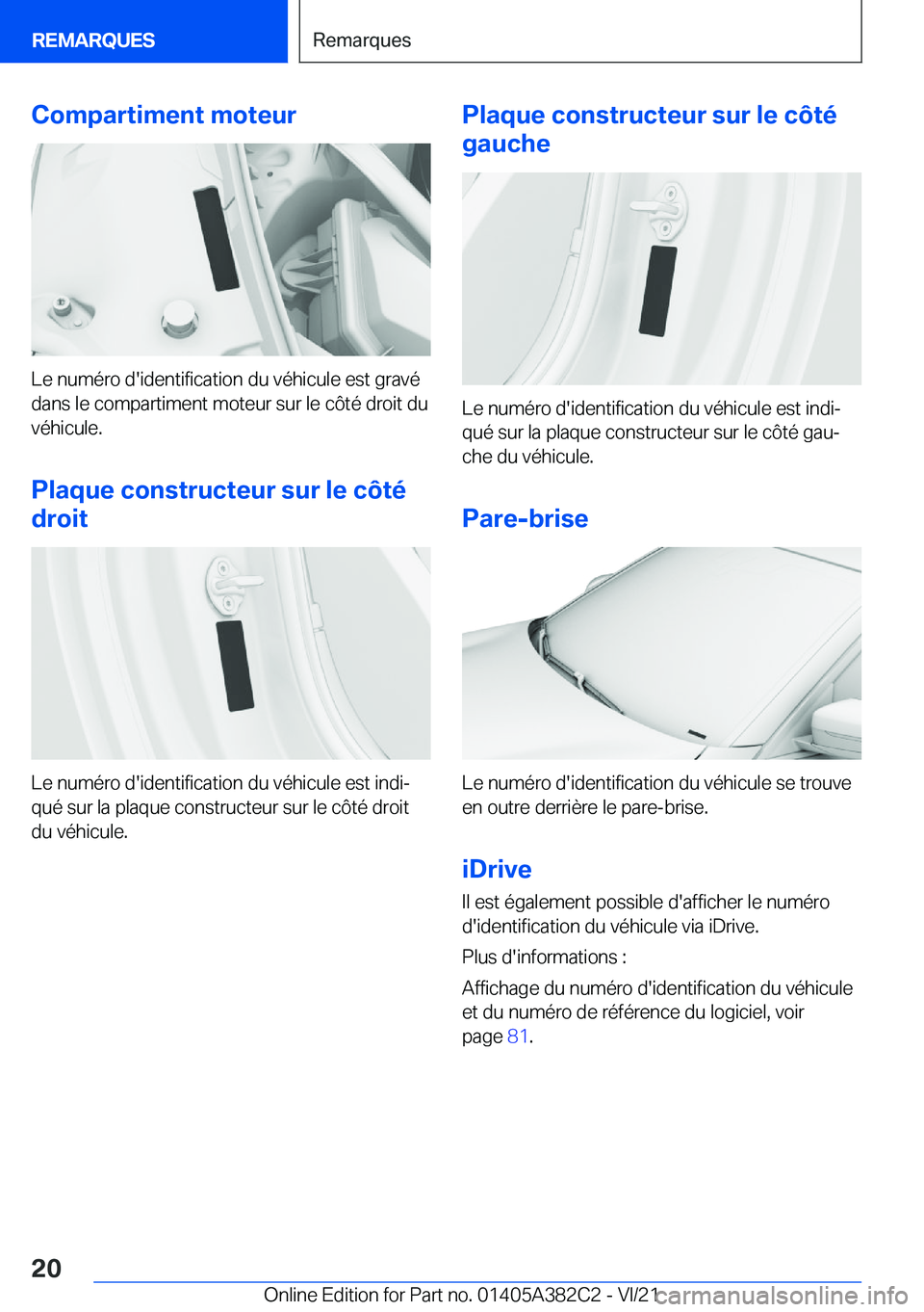 BMW Z4 2022  Notices Demploi (in French) �C�o�m�p�a�r�t�i�m�e�n�t��m�o�t�e�u�r
�L�e��n�u�m�é�r�o��d�'�i�d�e�n�t�i�f�i�c�a�t�i�o�n��d�u��v�é�h�i�c�u�l�e��e�s�t��g�r�a�v�é
�d�a�n�s��l�e��c�o�m�p�a�r�t�i�m�e�n�t��m�o�t�e�u�r��