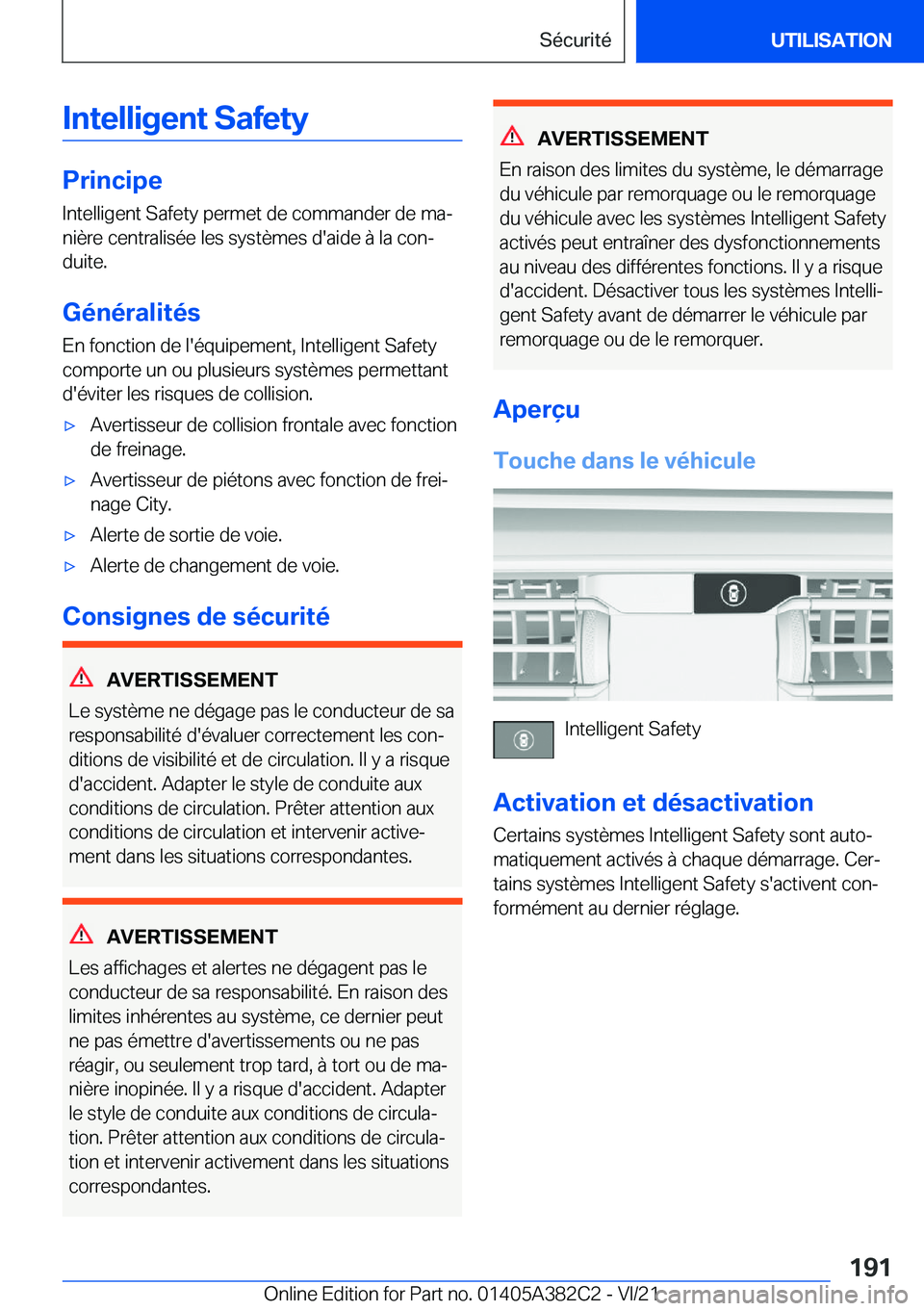 BMW Z4 2022  Notices Demploi (in French) �I�n�t�e�l�l�i�g�e�n�t��S�a�f�e�t�y
�P�r�i�n�c�i�p�e�I�n�t�e�l�l�i�g�e�n�t��S�a�f�e�t�y��p�e�r�m�e�t��d�e��c�o�m�m�a�n�d�e�r��d�e��m�aj
�n�i�è�r�e��c�e�n�t�r�a�l�i�s�é�e��l�e�s��s�y�s�t�