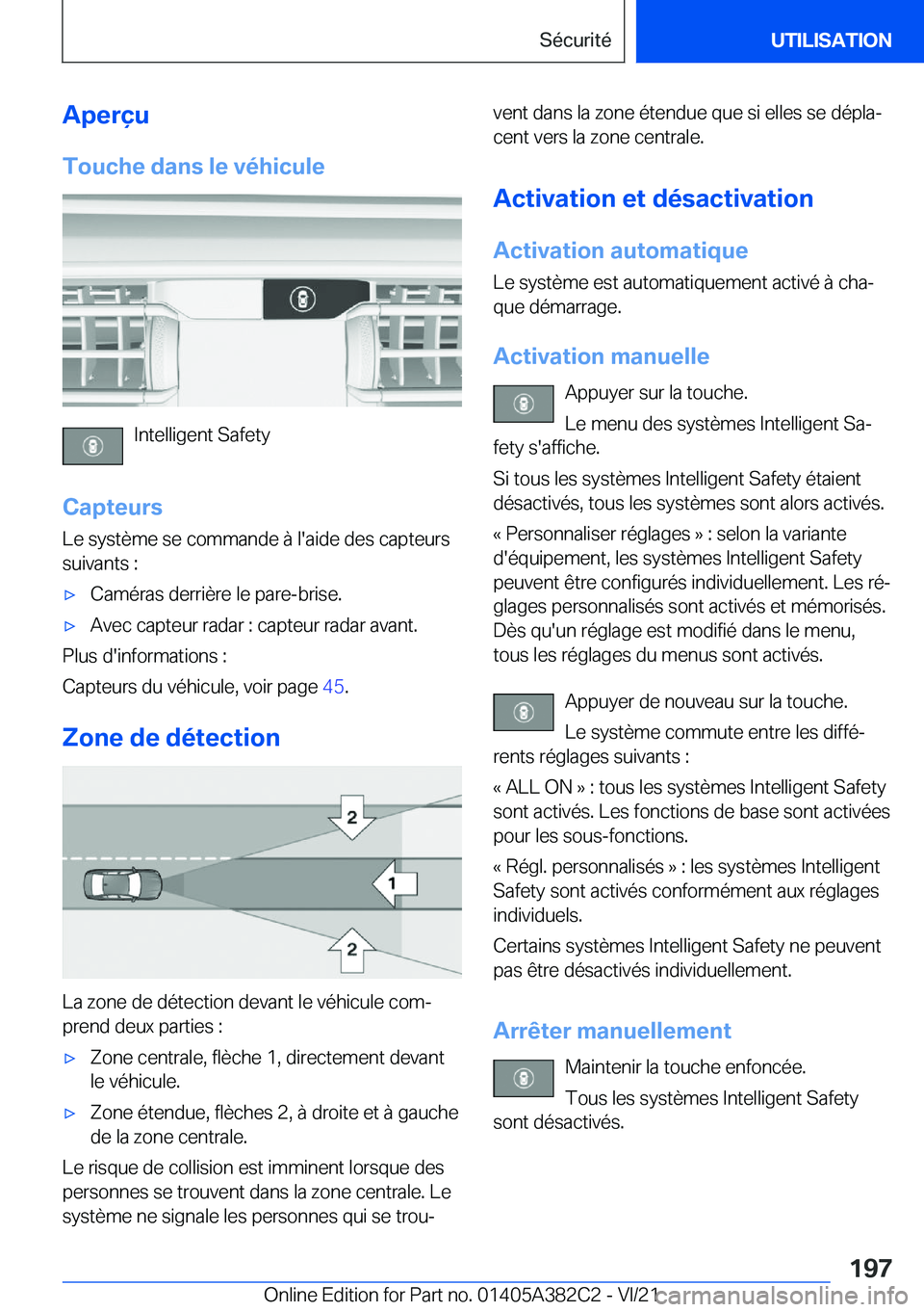 BMW Z4 2022  Notices Demploi (in French) �A�p�e�r�ç�u
�T�o�u�c�h�e��d�a�n�s��l�e��v�é�h�i�c�u�l�e
�I�n�t�e�l�l�i�g�e�n�t��S�a�f�e�t�y
�C�a�p�t�e�u�r�s
�L�e��s�y�s�t�è�m�e��s�e��c�o�m�m�a�n�d�e��