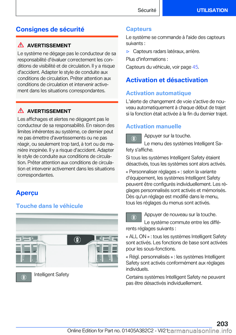 BMW Z4 2022  Notices Demploi (in French) �C�o�n�s�i�g�n�e�s��d�e��s�é�c�u�r�i�t�é
�A�V�E�R�T�I�S�S�E�M�E�N�T
�L�e��s�y�s�t�è�m�e��n�e��d�é�g�a�g�e��p�a�s��l�e��c�o�n�d�u�c�t�e�u�r��d�e��s�a
�r�e�s�p�o�n�s�a�b�i�l�i�t�é��d�