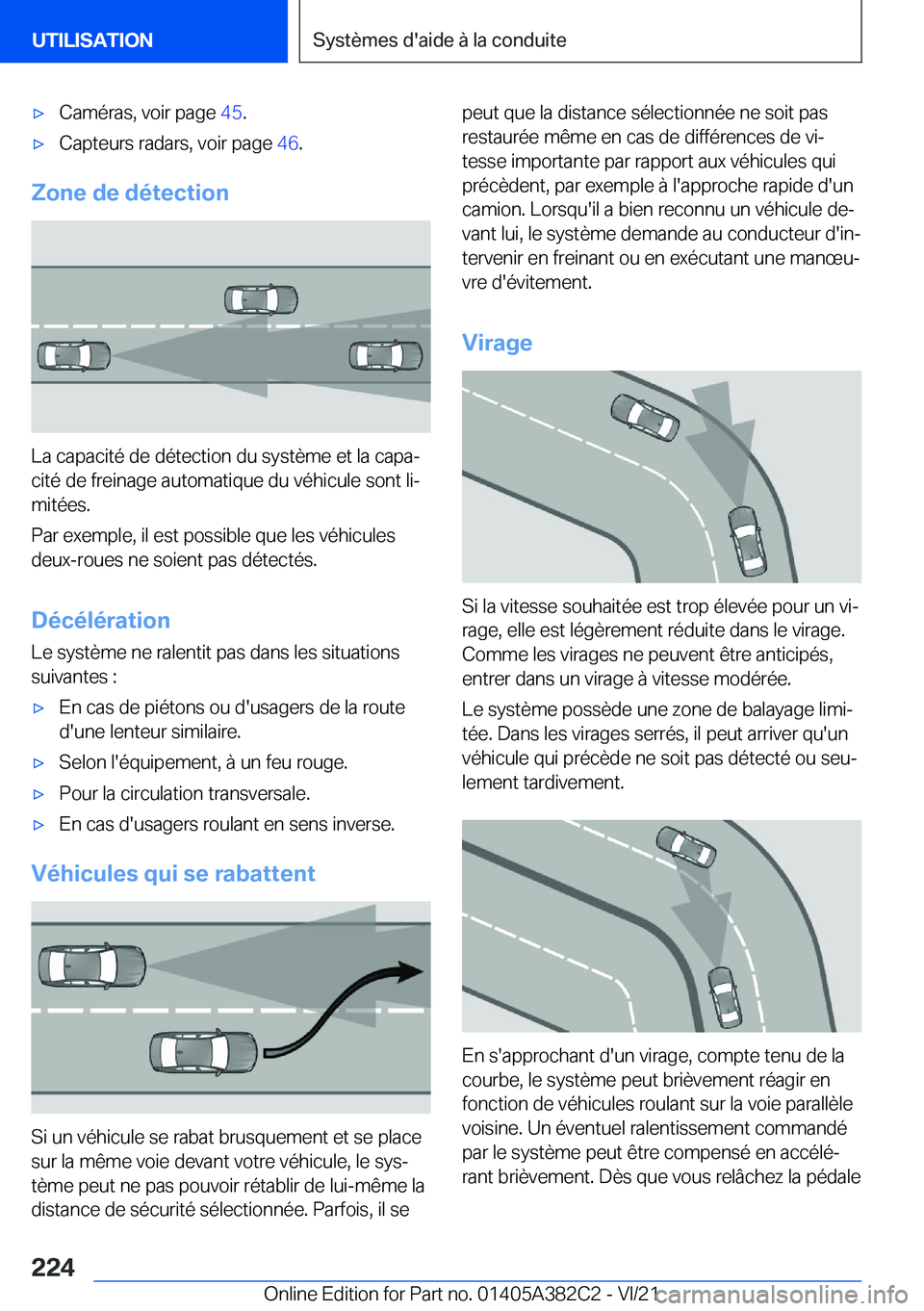 BMW Z4 2022  Notices Demploi (in French) 'x�C�a�m�é�r�a�s�,��v�o�i�r��p�a�g�e��4�5�.'x�C�a�p�t�e�u�r�s��r�a�d�a�r�s�,��v�o�i�r��p�a�g�e� �4�6�.
�Z�o�n�e��d�e��d�é�t�e�c�t�i�o�n
�L�a��c�a�p�a�c�i�t�é��d�e��d�é�t�e�c�t�