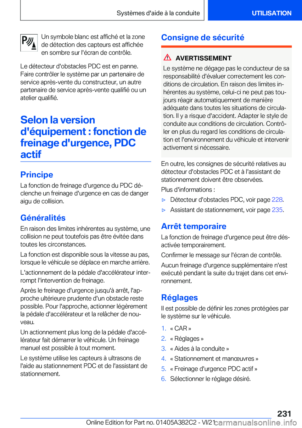 BMW Z4 2022  Notices Demploi (in French) �U�n��s�y�m�b�o�l�e��b�l�a�n�c��e�s�t��a�f�f�i�c�h�é��e�t��l�a��z�o�n�e
�d�e��d�é�t�e�c�t�i�o�n��d�e�s��c�a�p�t�e�u�r�s��e�s�t��a�f�f�i�c�h�é�e
�e�n��s�o�m�b�r�e��s�u�r��l�'�é�c